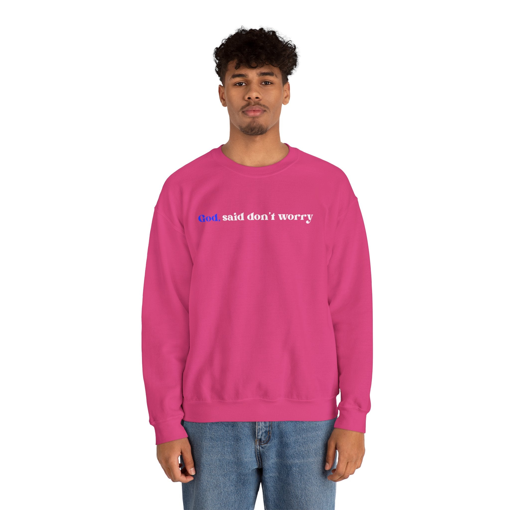 Crewneck Sweatshirt — "God Said Don’t Worry" Christian Faith Graphic