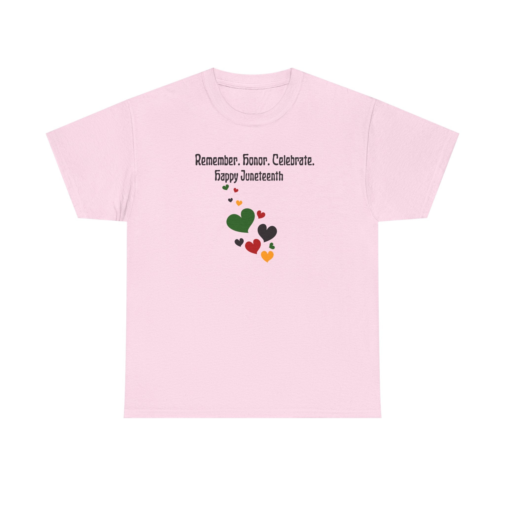 Juneteenth Celebration T‑Shirt — "Remember. Honor. Celebrate. Happy Juneteenth" with Pan-African Heart Design