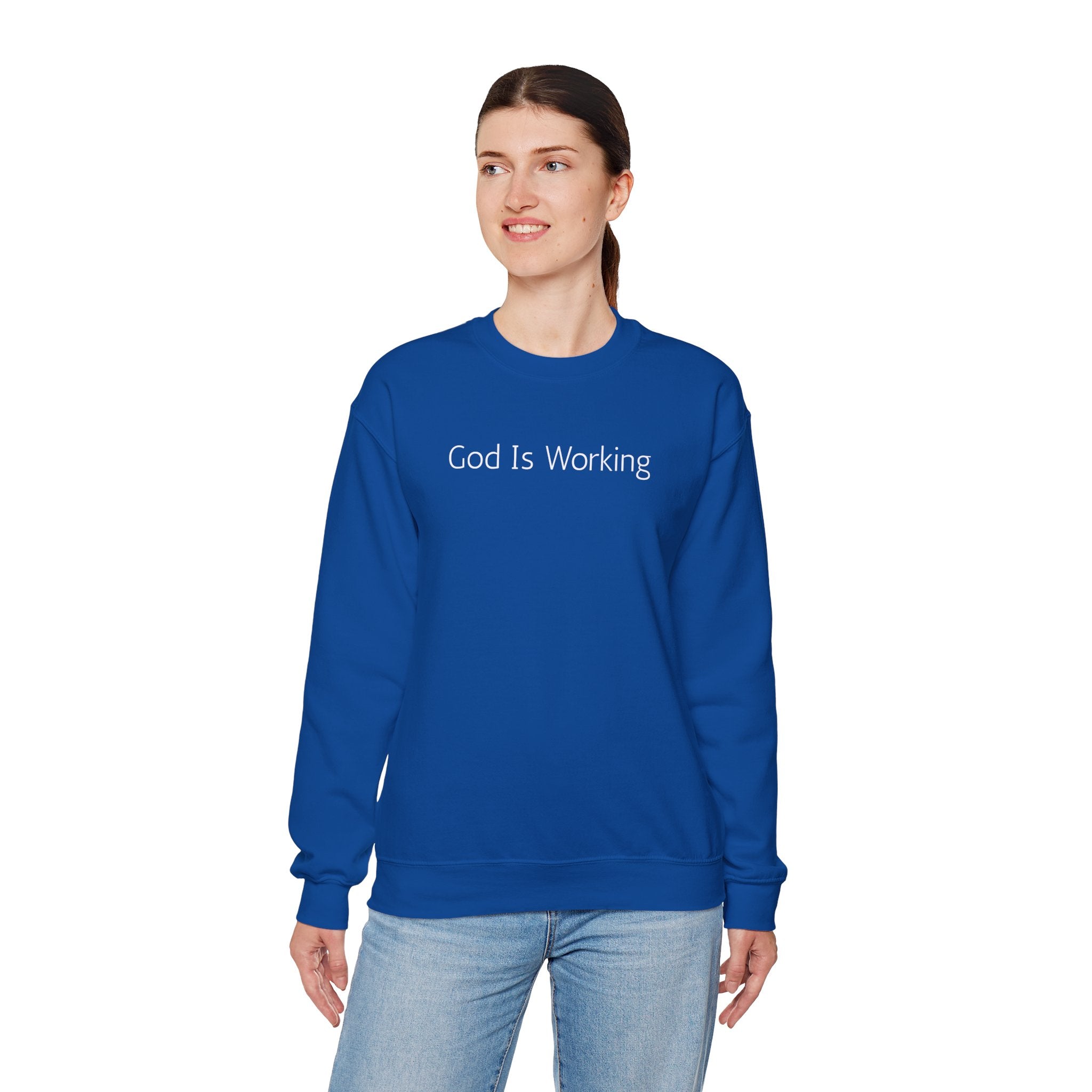 Crewneck Sweatshirt — "God Is Working" Inspirational Christian Pullover