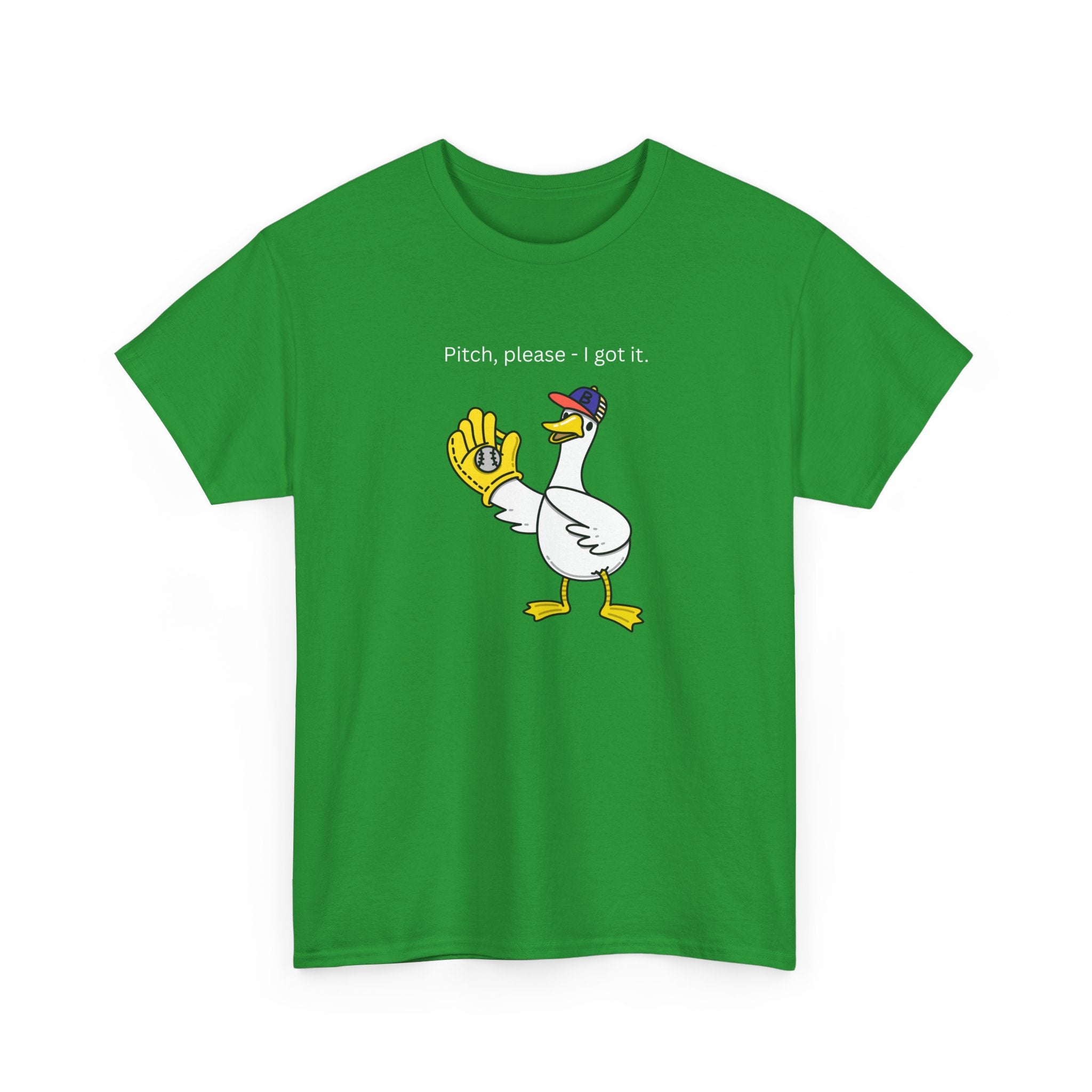 I Got It Baseball Duck T‑Shirt — Funny Catcher Graphic Tee