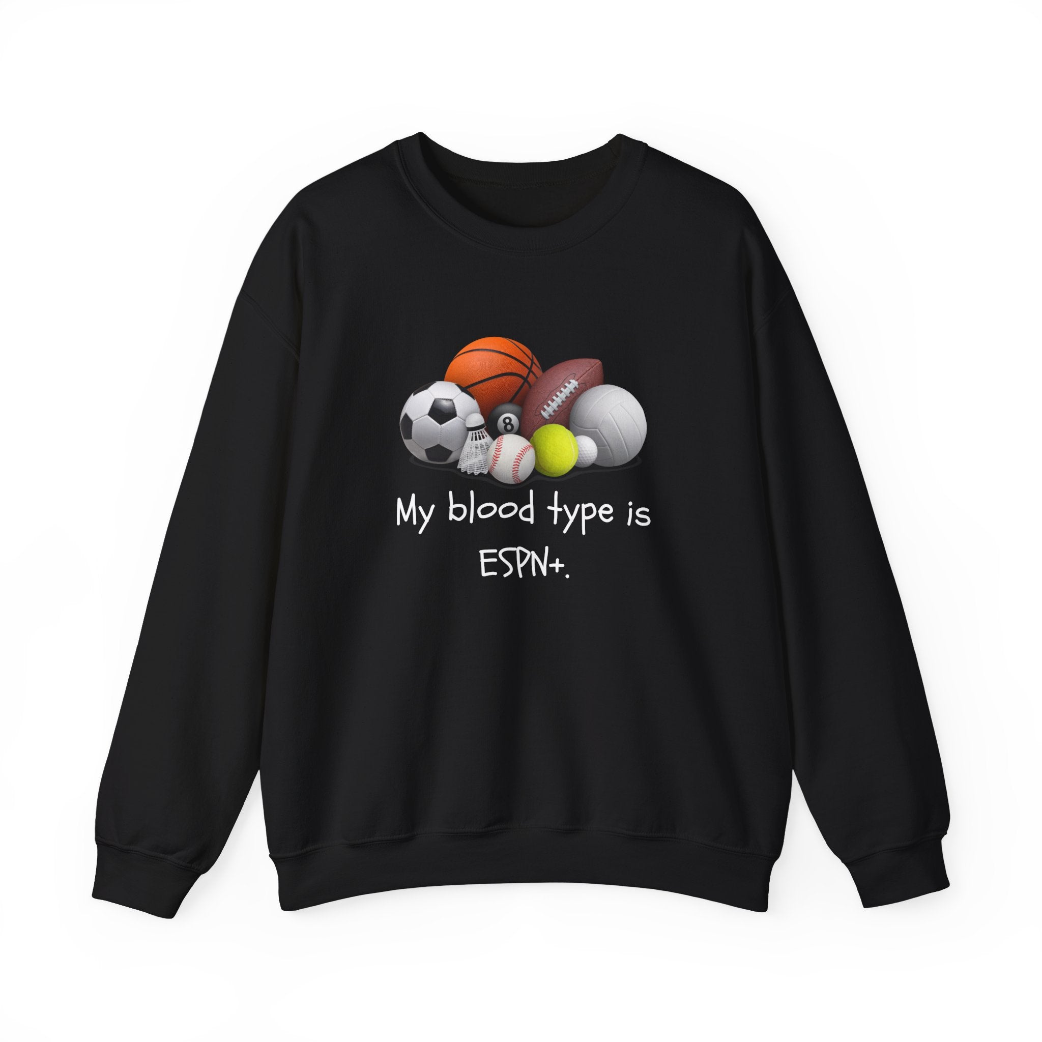 Sweatshirt — "My Blood Type is ESPN" Sports Crewneck