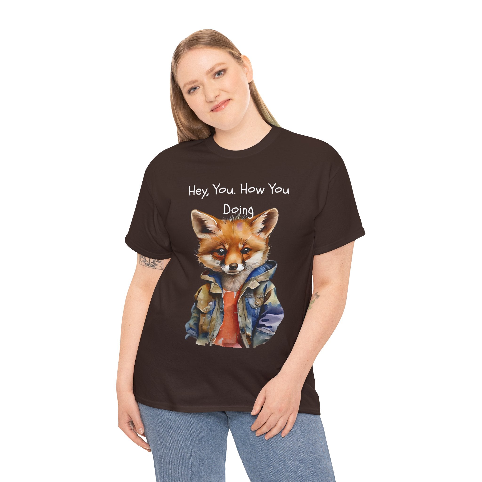 Hey, You How You Doing Fox T-Shirt