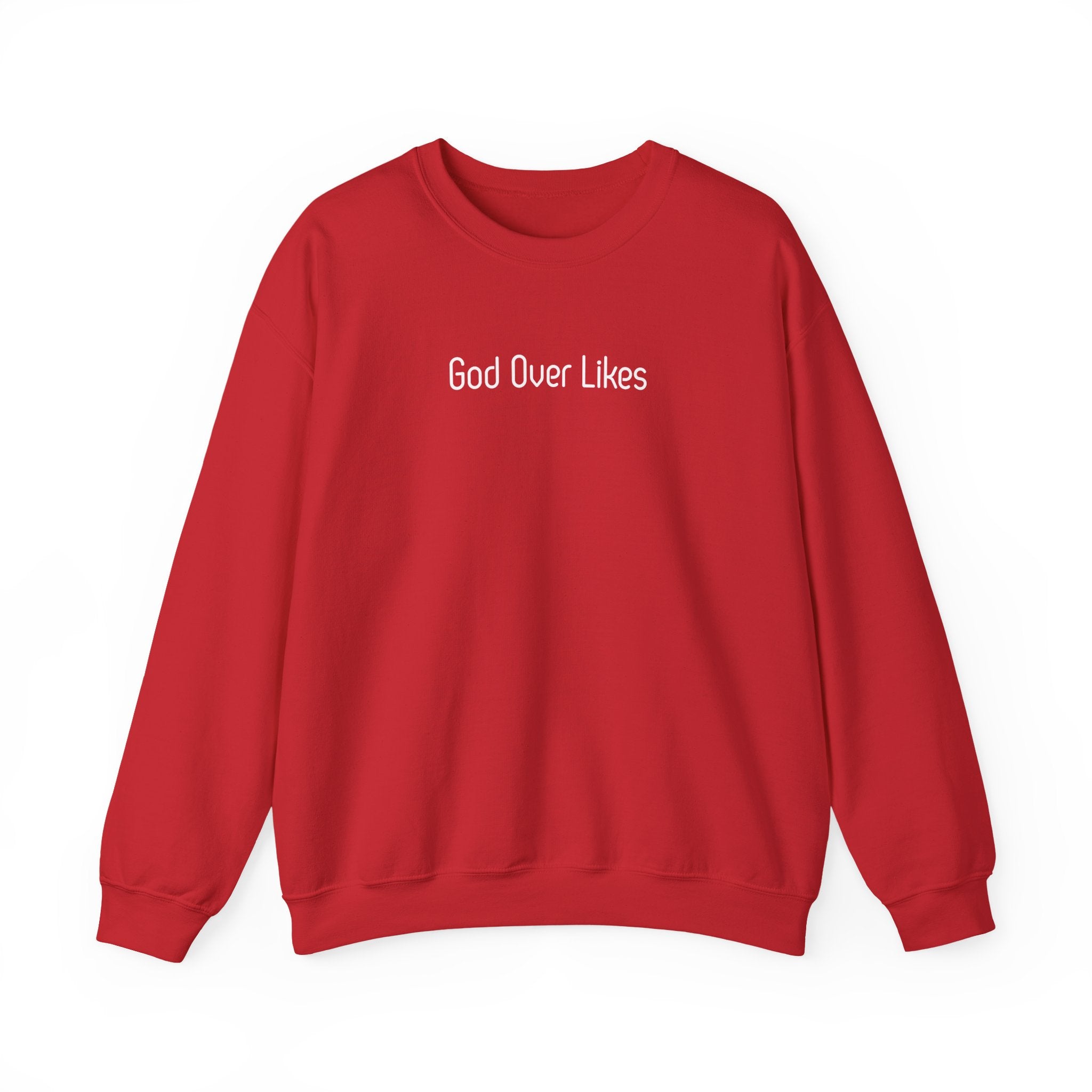 God Over Likes Sweatshirt — Christian Faith Crewneck