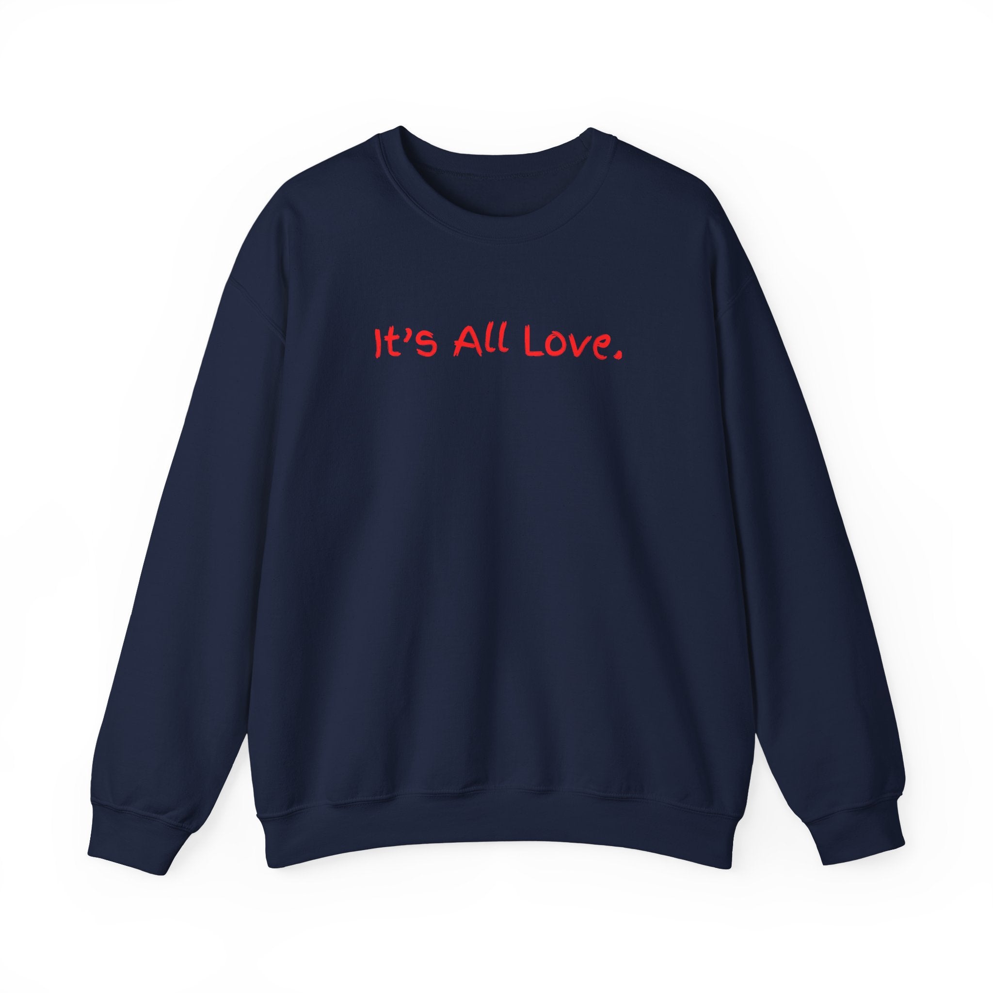 It's All Love Crewneck Sweatshirt — Casual Unisex Black Pullover