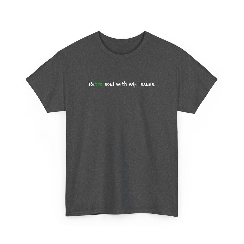 Retro Soul Tee - "Retro soul with wifi issues." Vintage Text Graphic T-Shirt