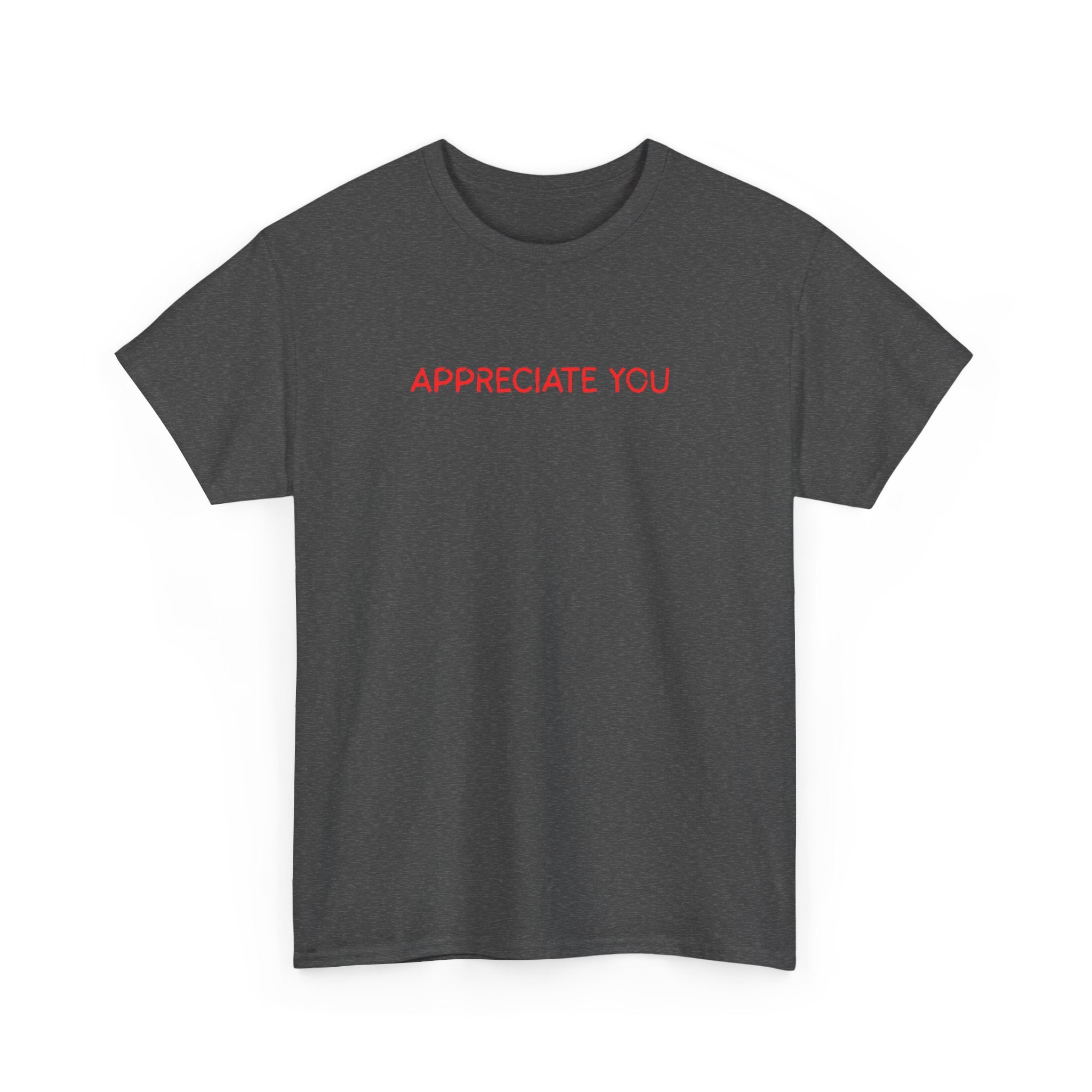 Appreciate You Tee – Minimalist Red Text Graphic T‑Shirt