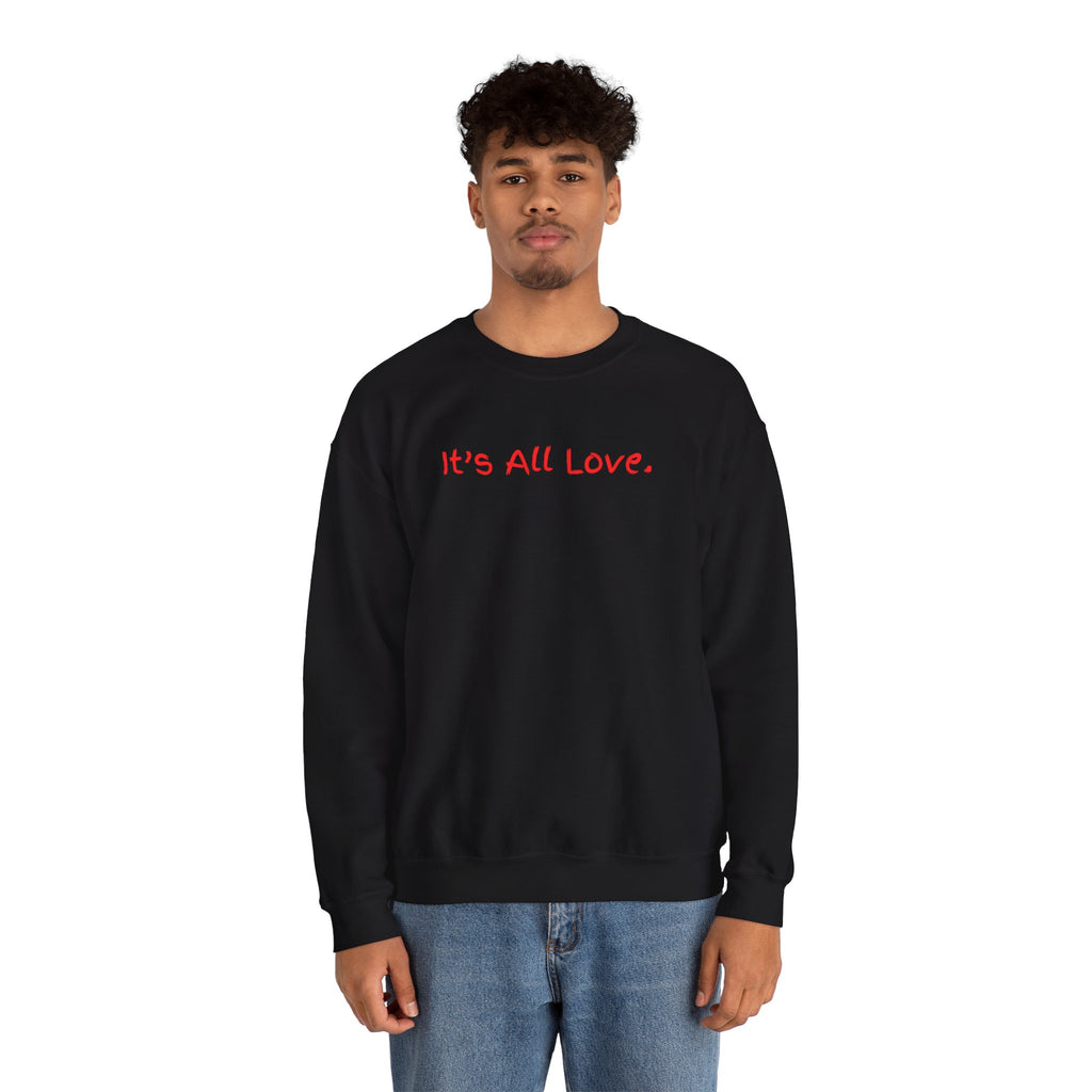 It's All Love Crewneck Sweatshirt — Casual Unisex Black Pullover