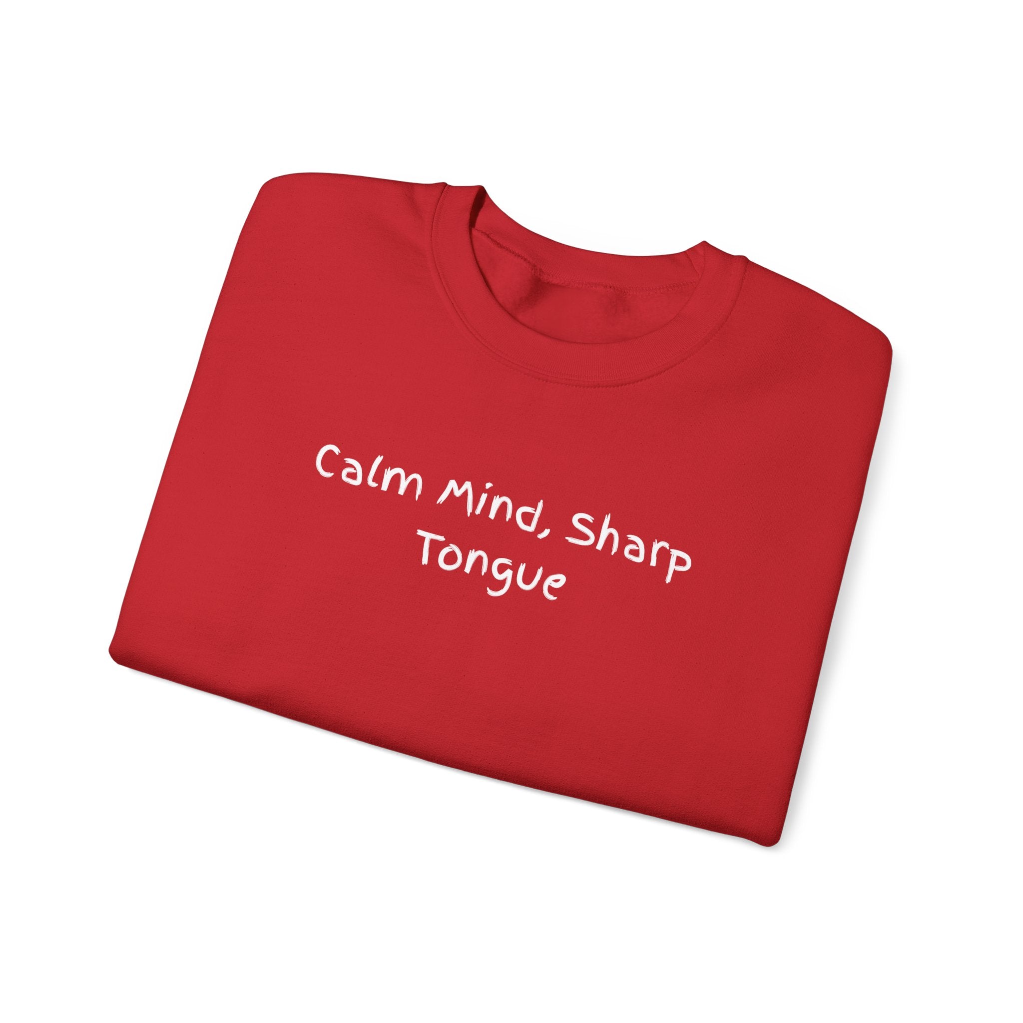 Calm Mind, Sharp Tongue Crewneck Sweatshirt
