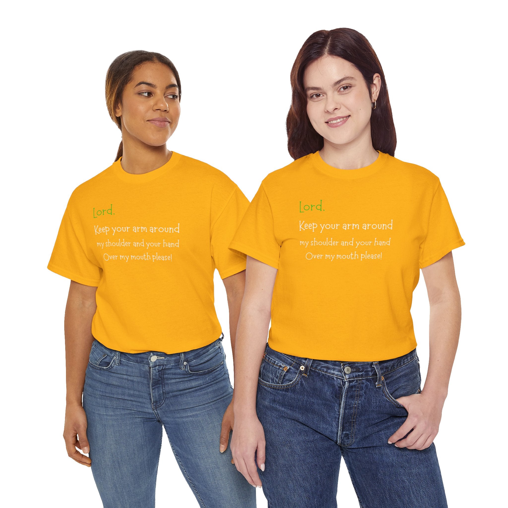 Christian Humor T‑Shirt “Lord Keep Your Arm Around My Shoulder”