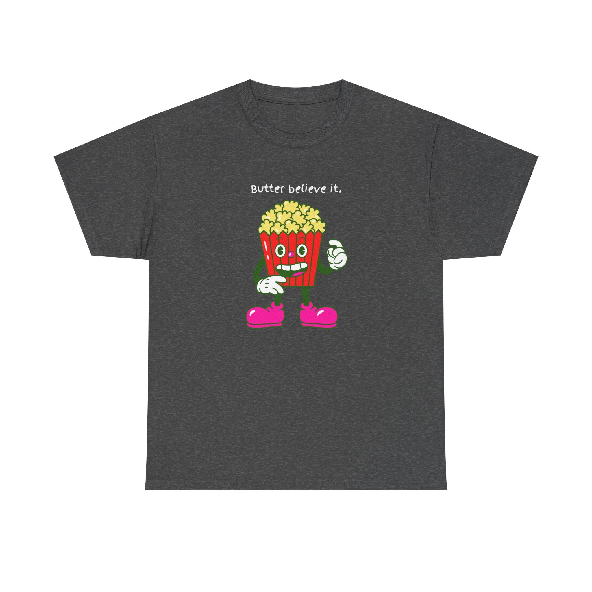 Butter Believe It Popcorn Tee — Cute Retro Snack Cartoon T-Shirt