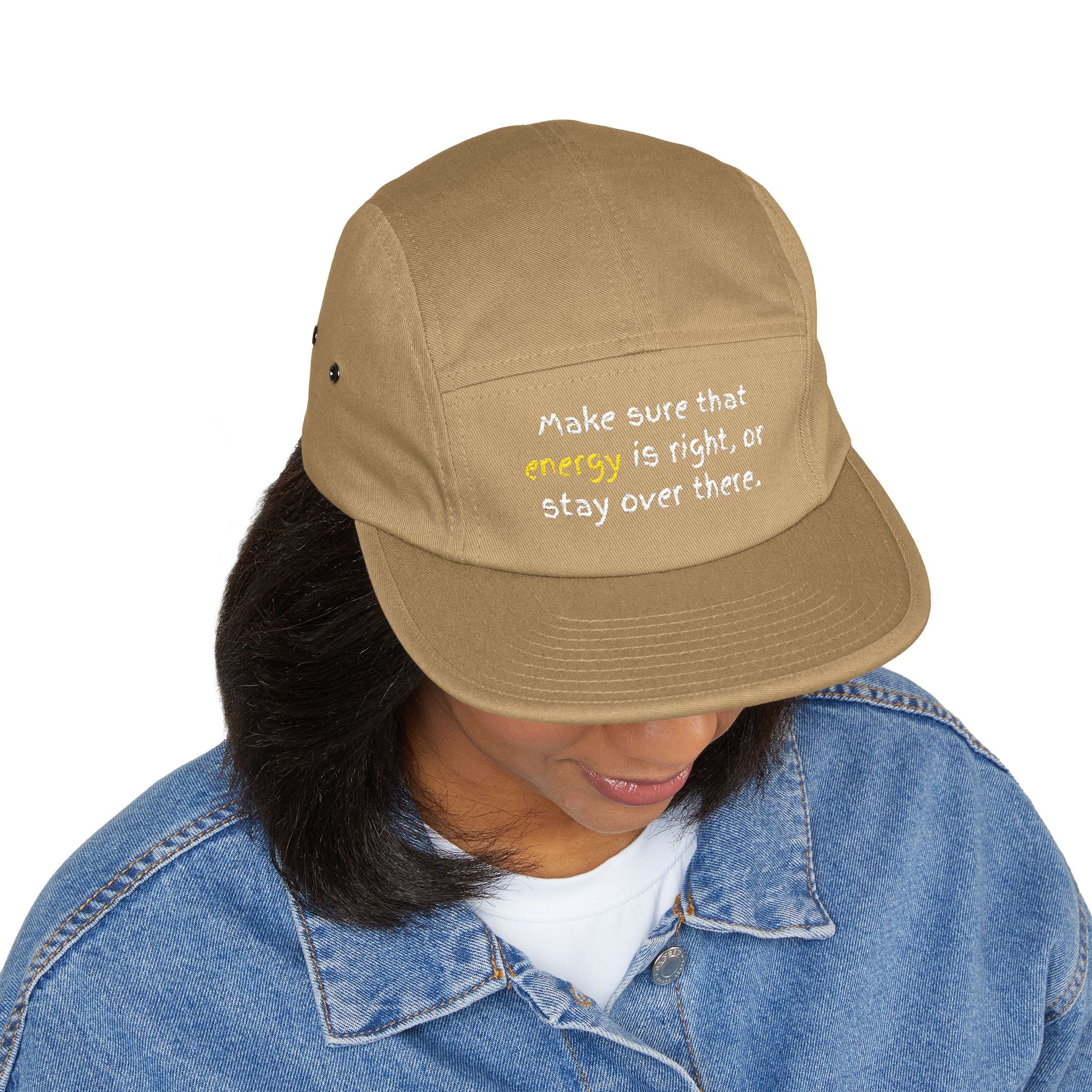 Embroidered 5-Panel Cap — "Make sure that energy is right" Casual Tan Hat