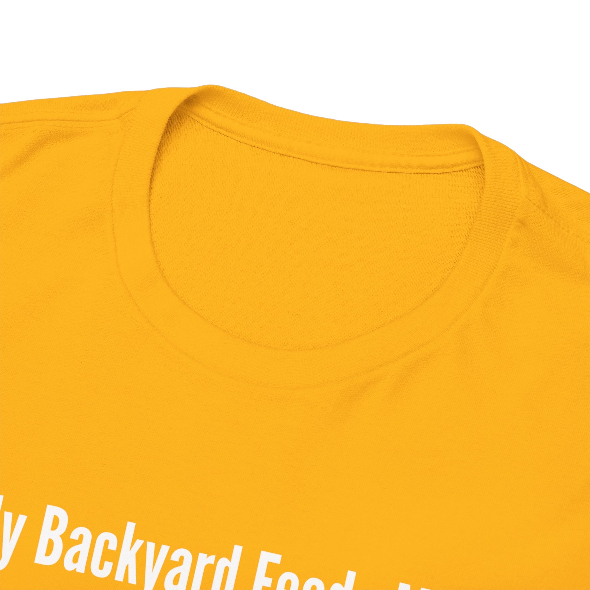 Backyard Feeds Me T-Shirt — Gardening & Homesteading Tee