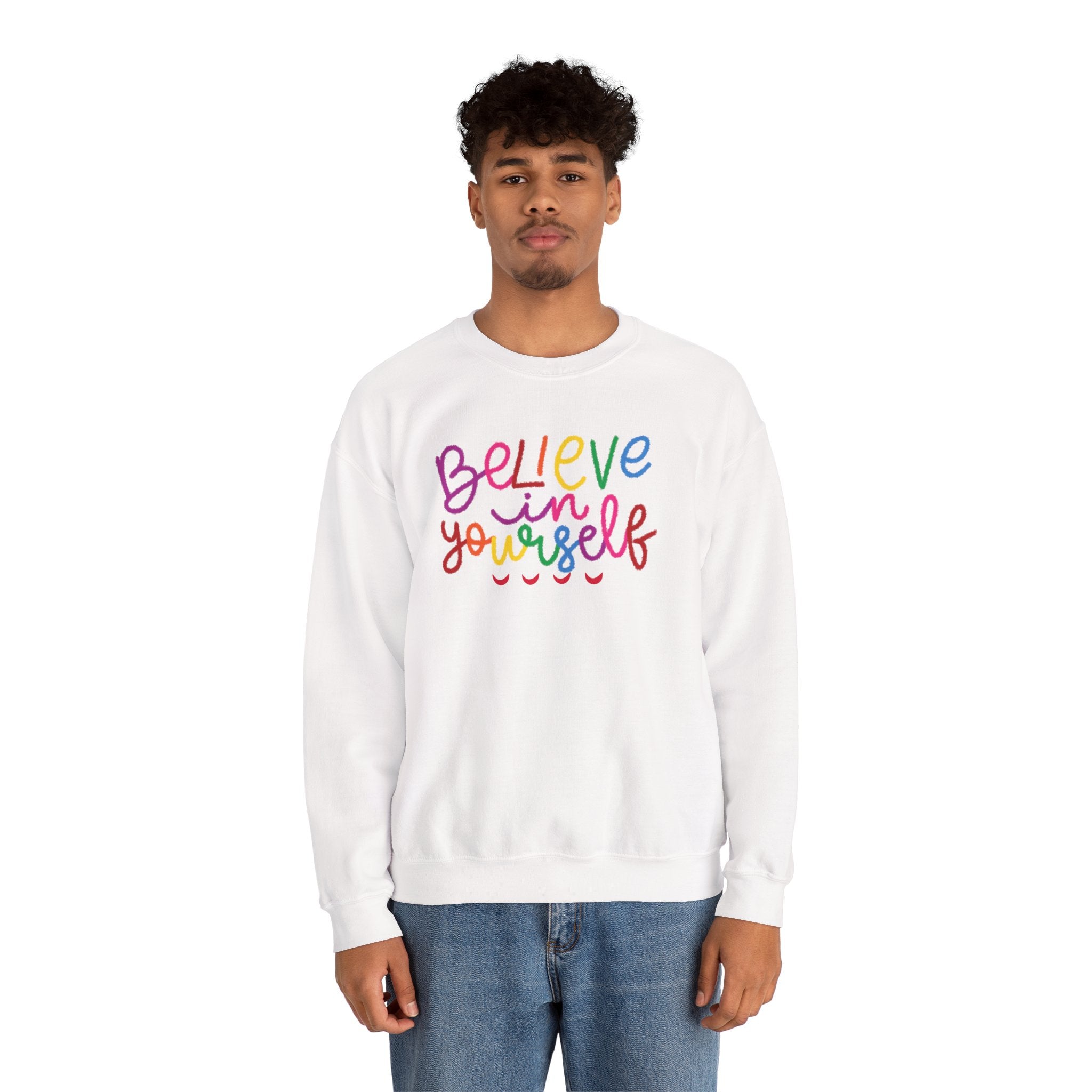 Believe in Yourself Crewneck Sweatshirt — Rainbow Inspirational Graphic
