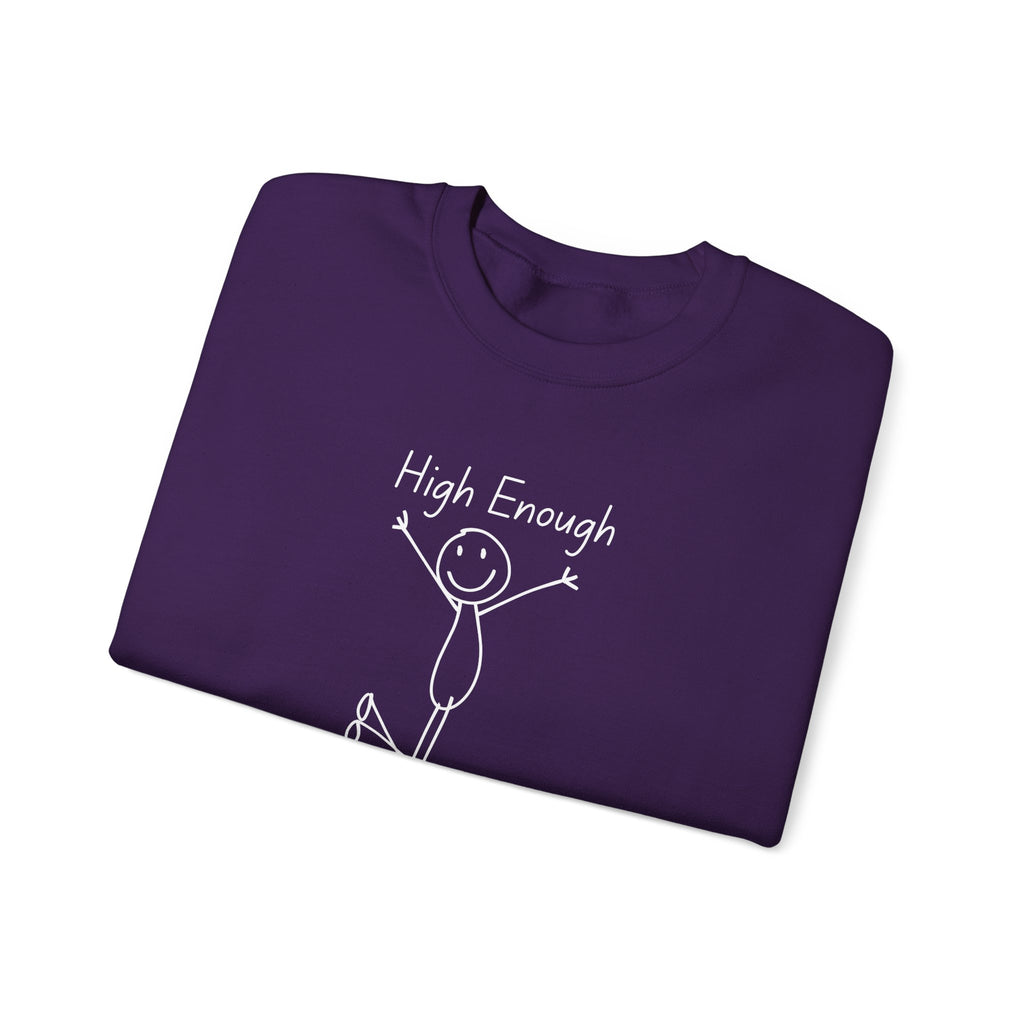 High Enough Stick Figure Crewneck Sweatshirt