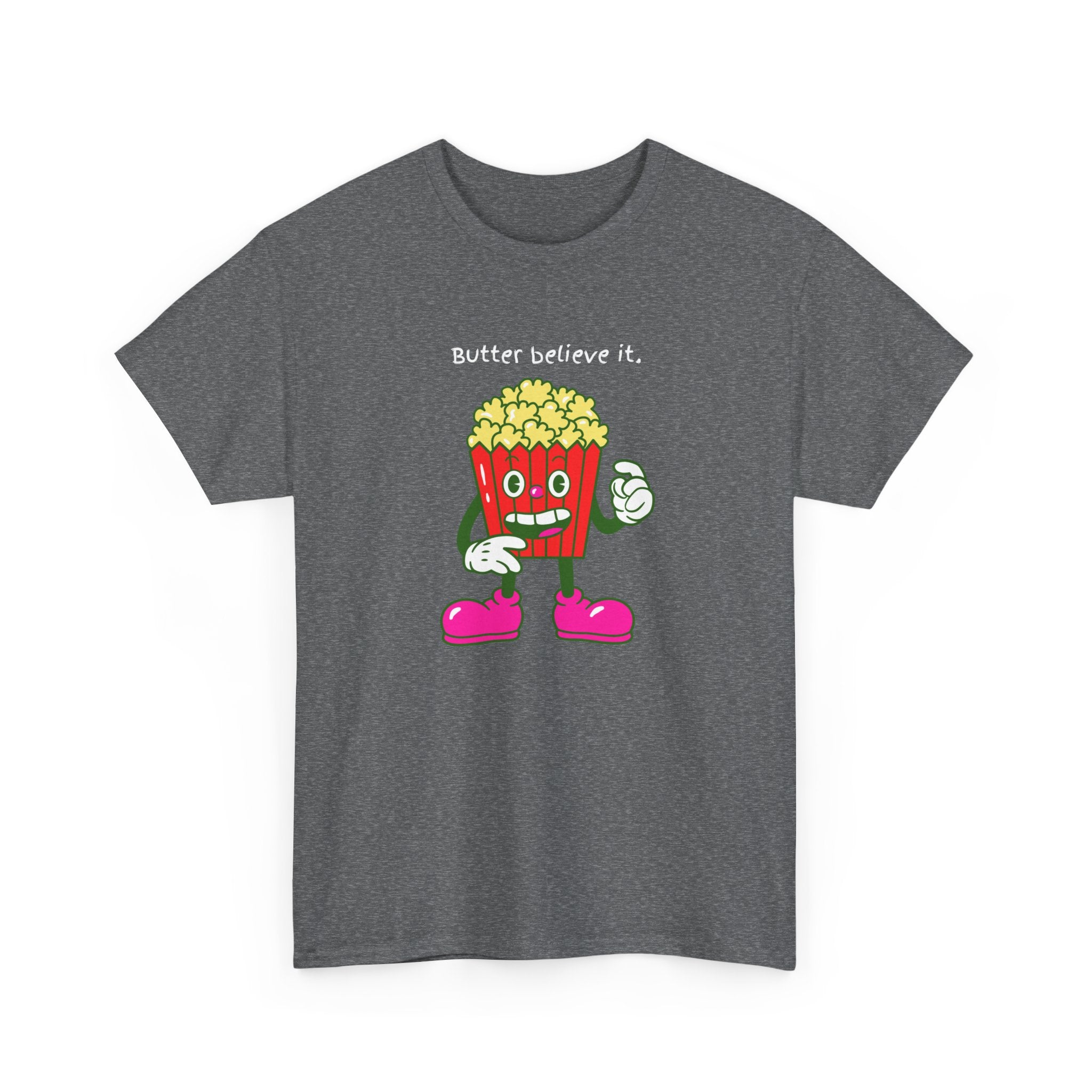 Butter Believe It Popcorn Tee — Cute Retro Snack Cartoon T-Shirt