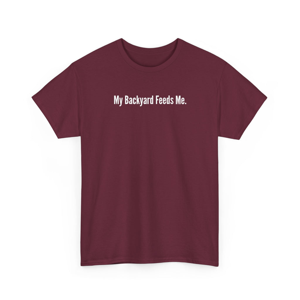 Backyard Feeds Me T-Shirt — Gardening & Homesteading Tee