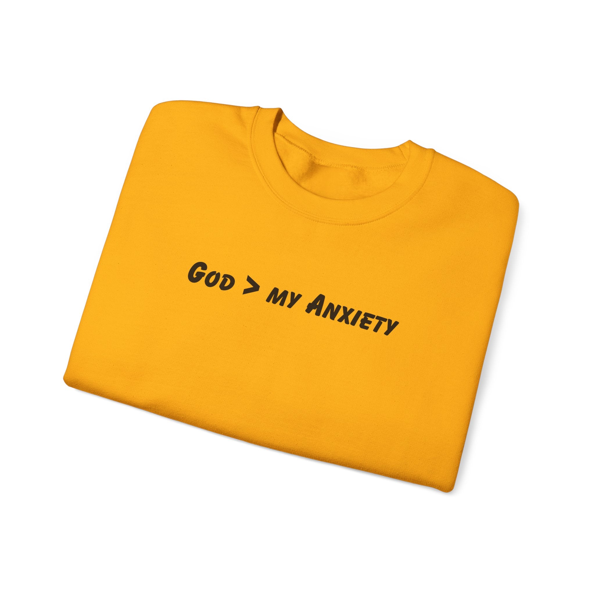 God > My Anxiety Crewneck Sweatshirt