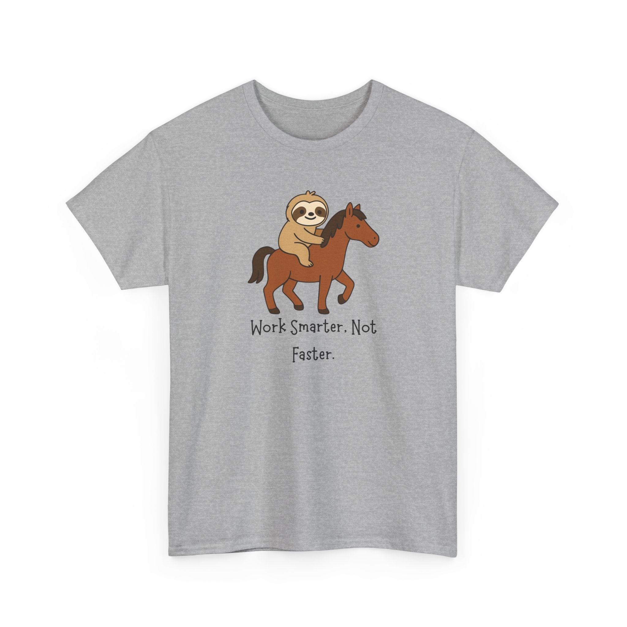 Sloth on Horse Tee — "Work Smarter, Not Faster" Cute Casual Graphic T-Shirt