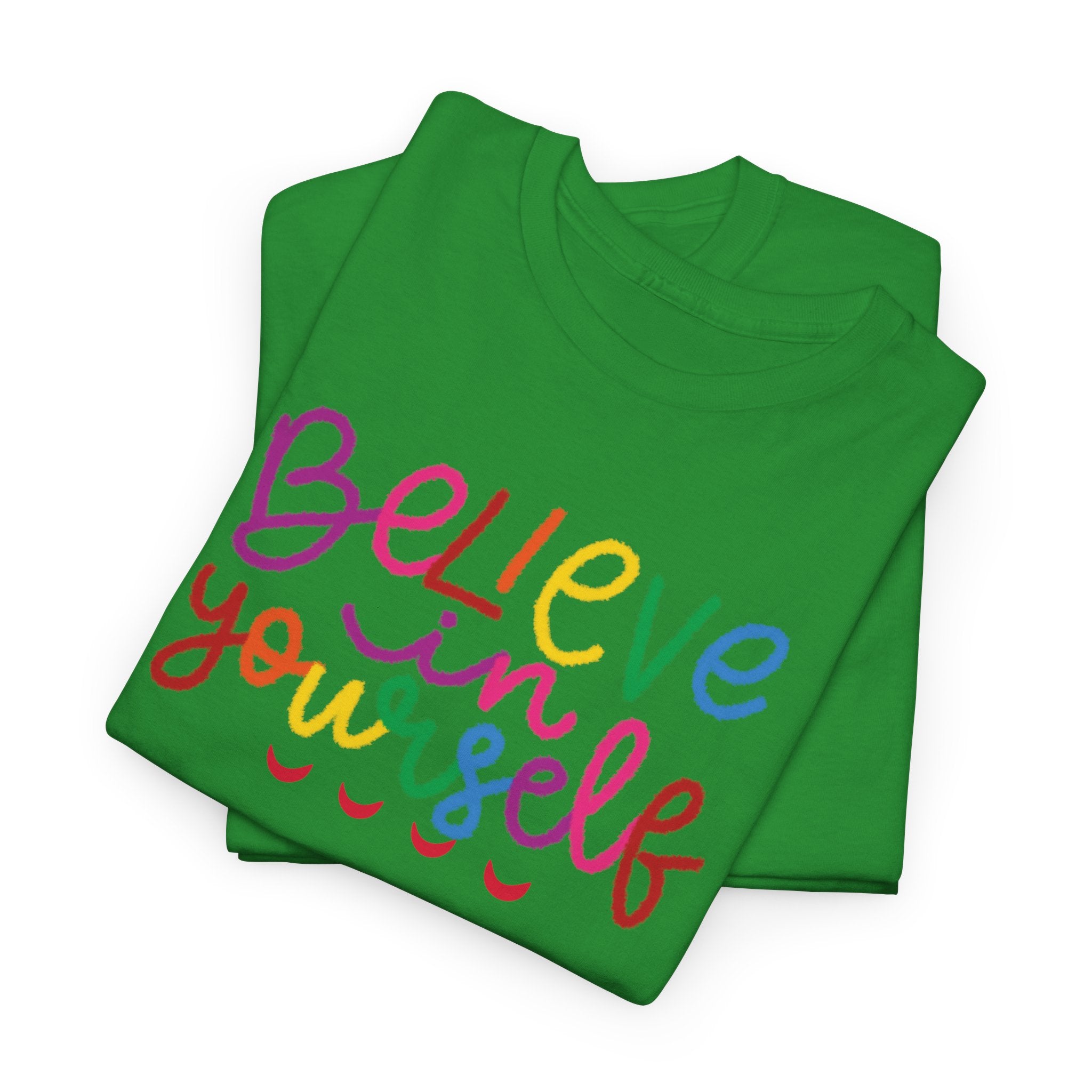 Believe in Yourself Tee — Rainbow Inspirational Motivational Shirt