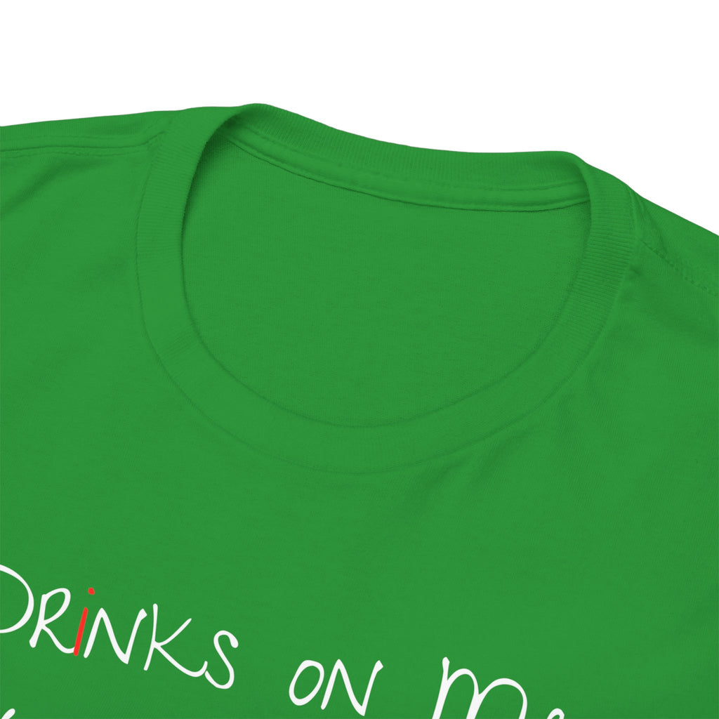 Drinks On Me (Not Really) Graphic Tee — Funny Bar & Party Shirt