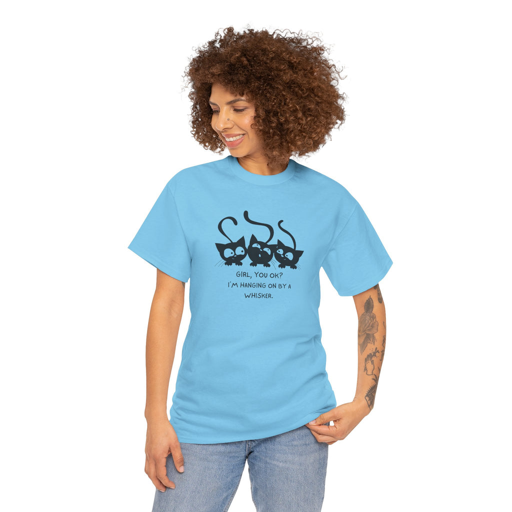 Cat Trio T‑Shirt – “Girl, You OK? I’m Hanging On By A Whisper” Cute Cat Graphic Tee