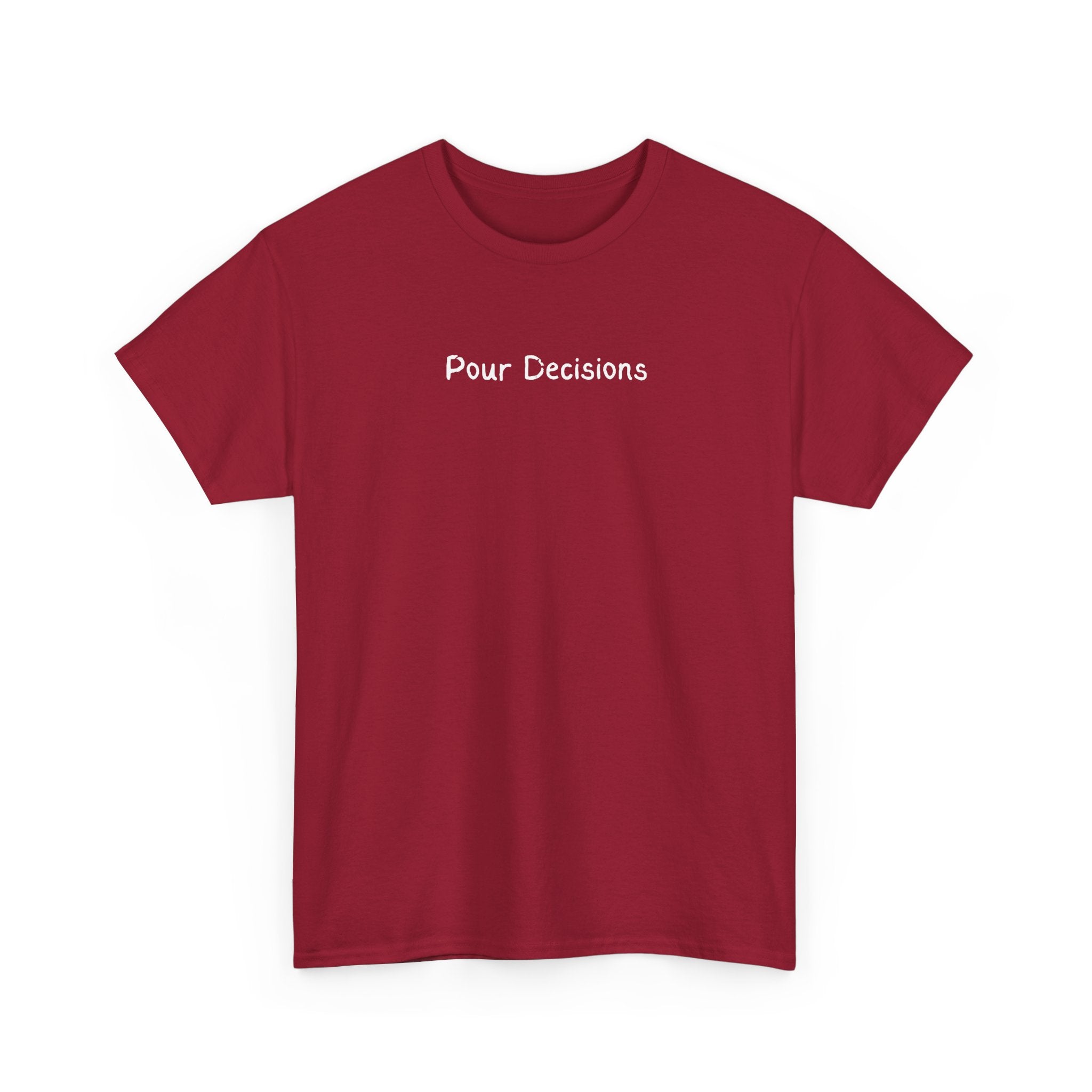 T-Shirt — "Pour Decisions" Funny Wine Pun Tee