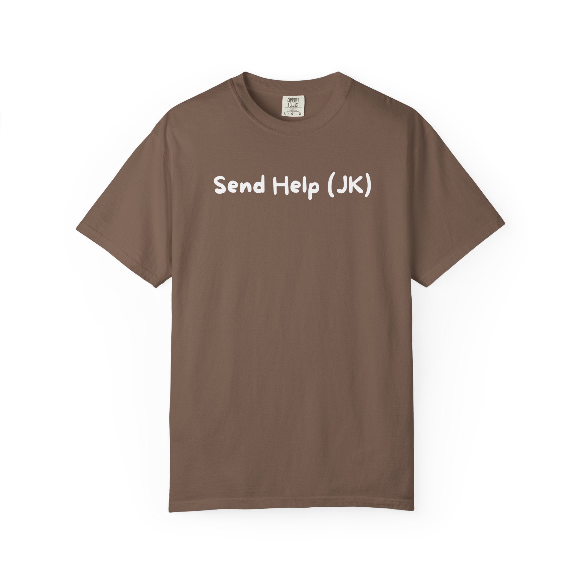T-Shirt — "Send Help (JK)" Casual Graphic Tee