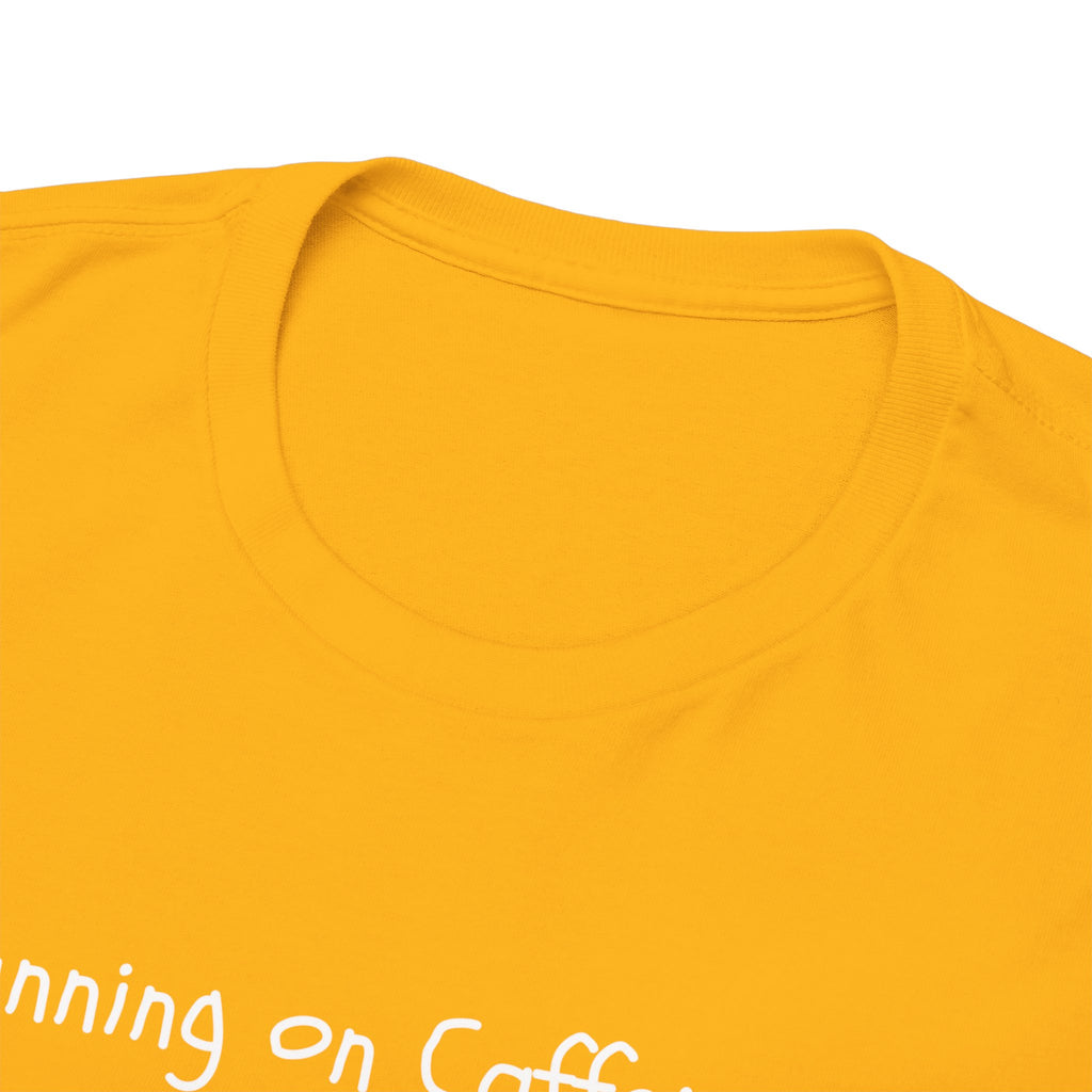 Running on Caffeine & Regret Tee