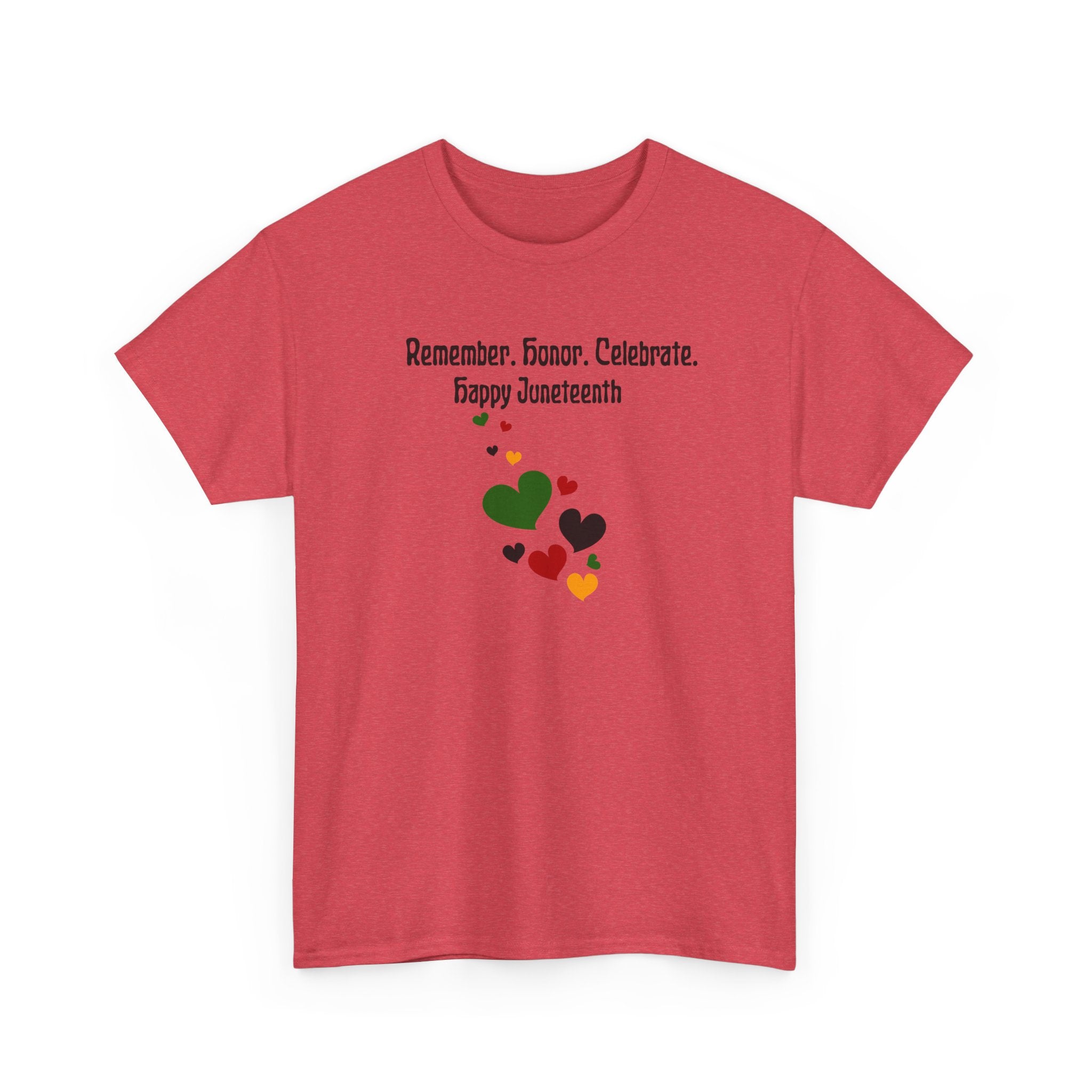 Juneteenth Celebration T‑Shirt — "Remember. Honor. Celebrate. Happy Juneteenth" with Pan-African Heart Design