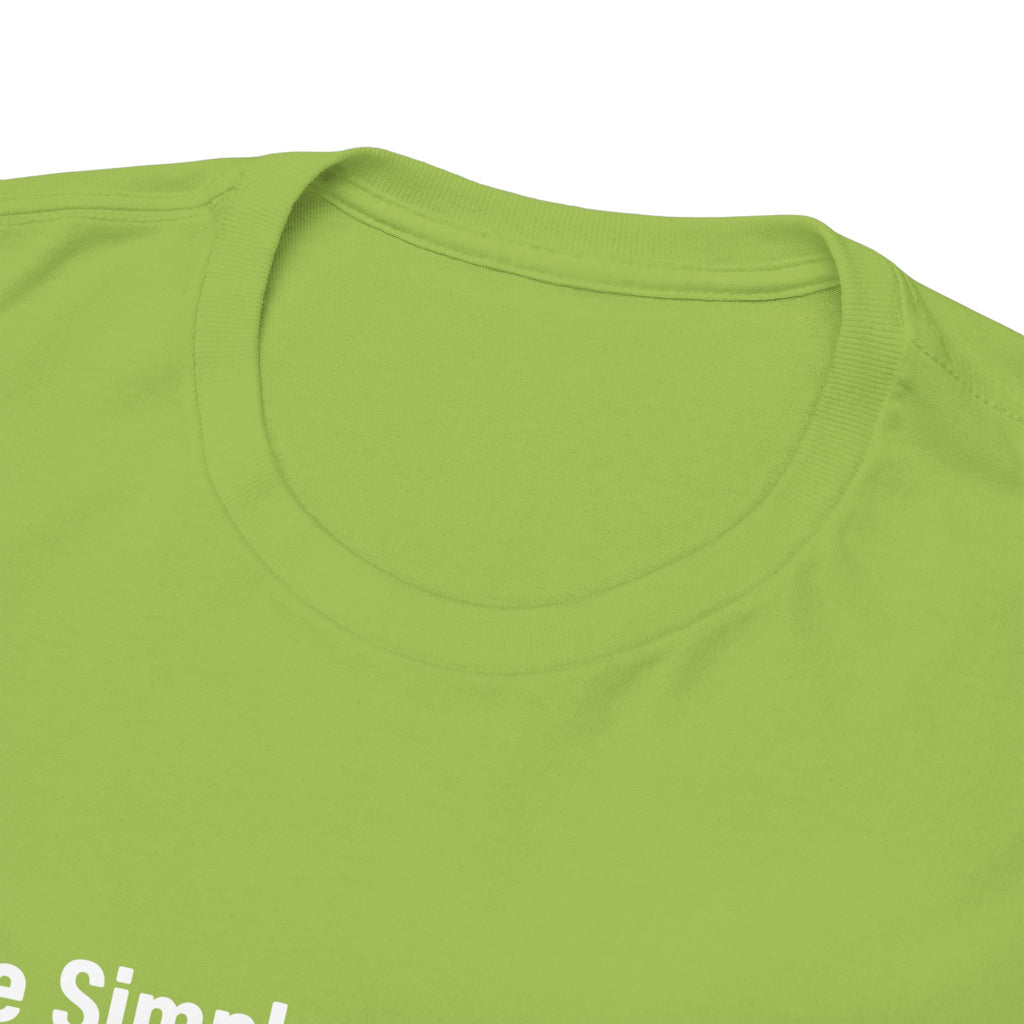 Live Simple. Grow More. Tee
