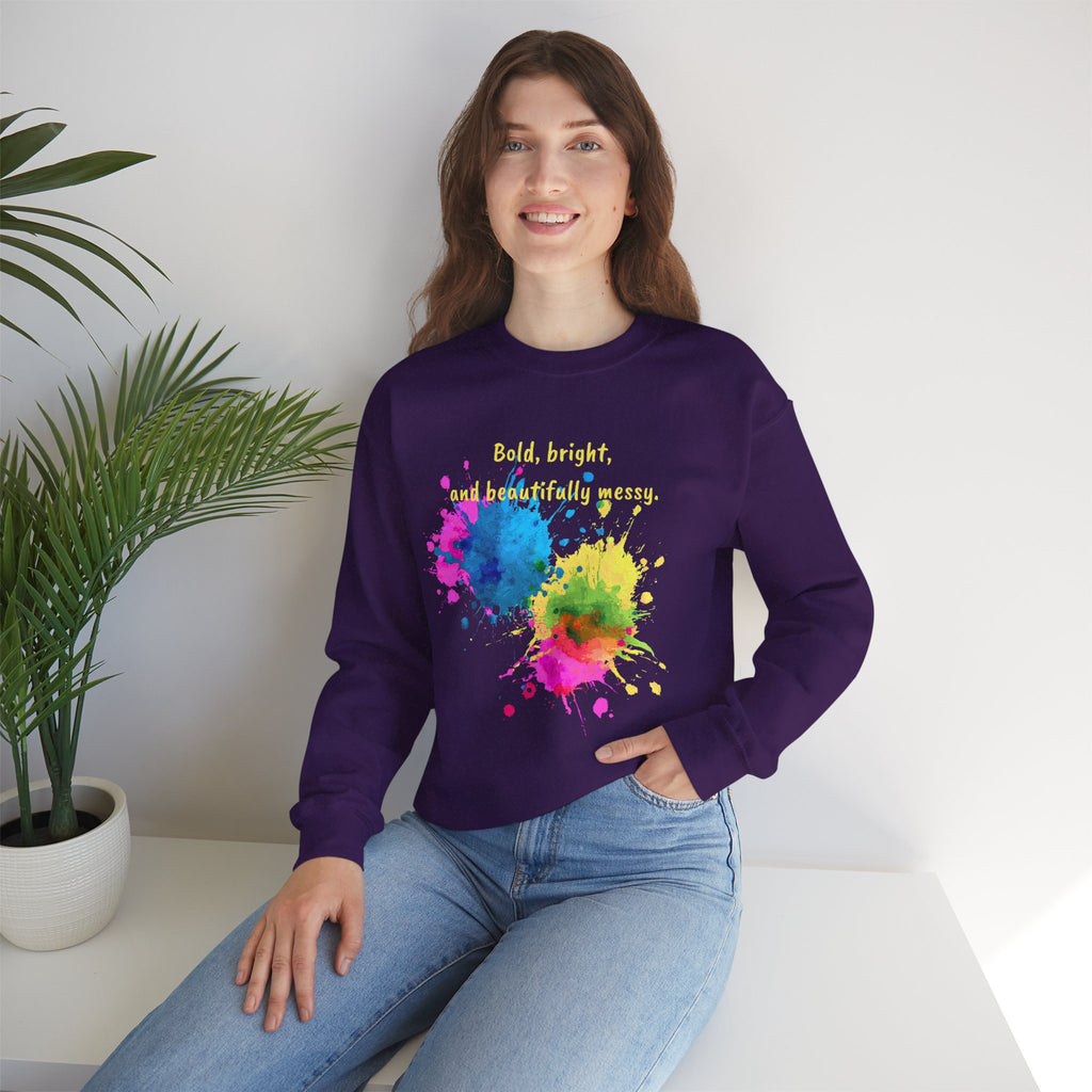Crewneck Sweatshirt — "Bold, Bright, and Beautifully Messy" Color Splash