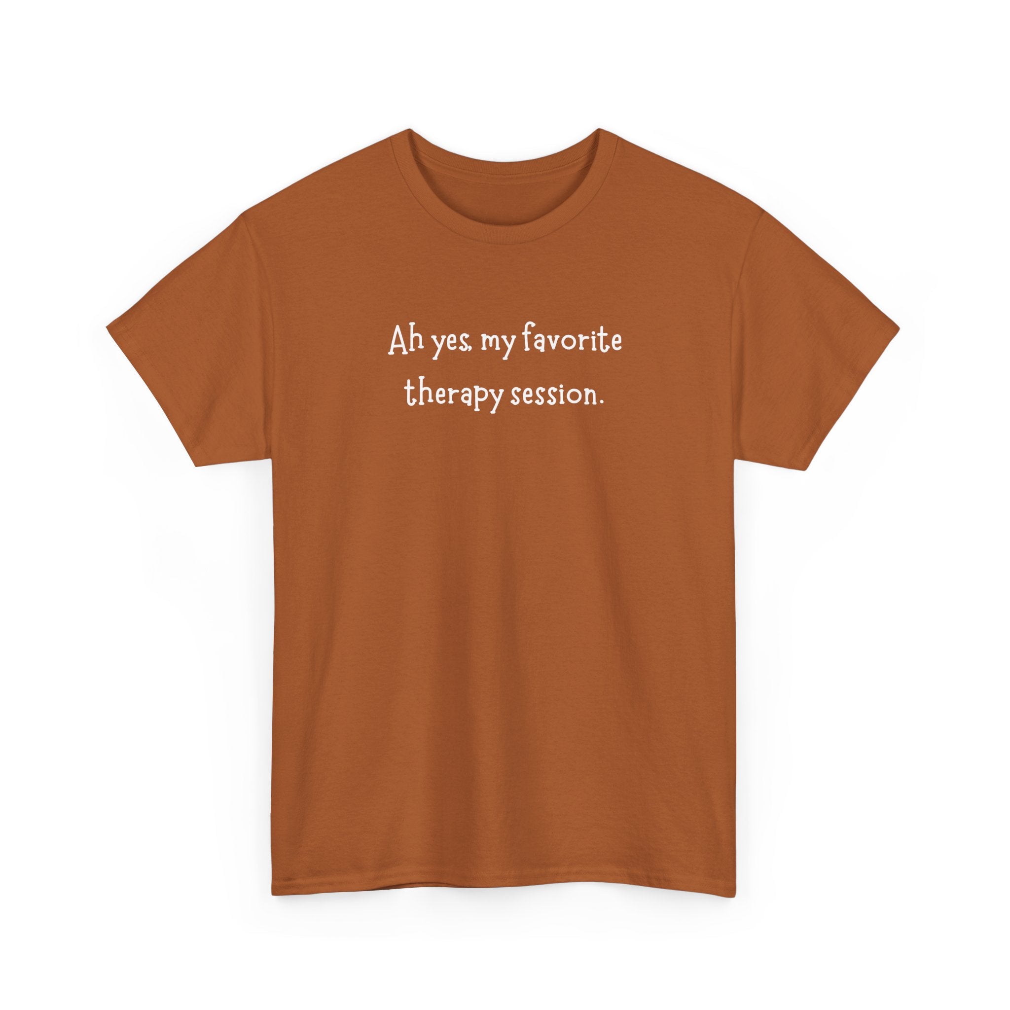 Therapy Session T-Shirt — Funny Mental Health Self-Care Tee