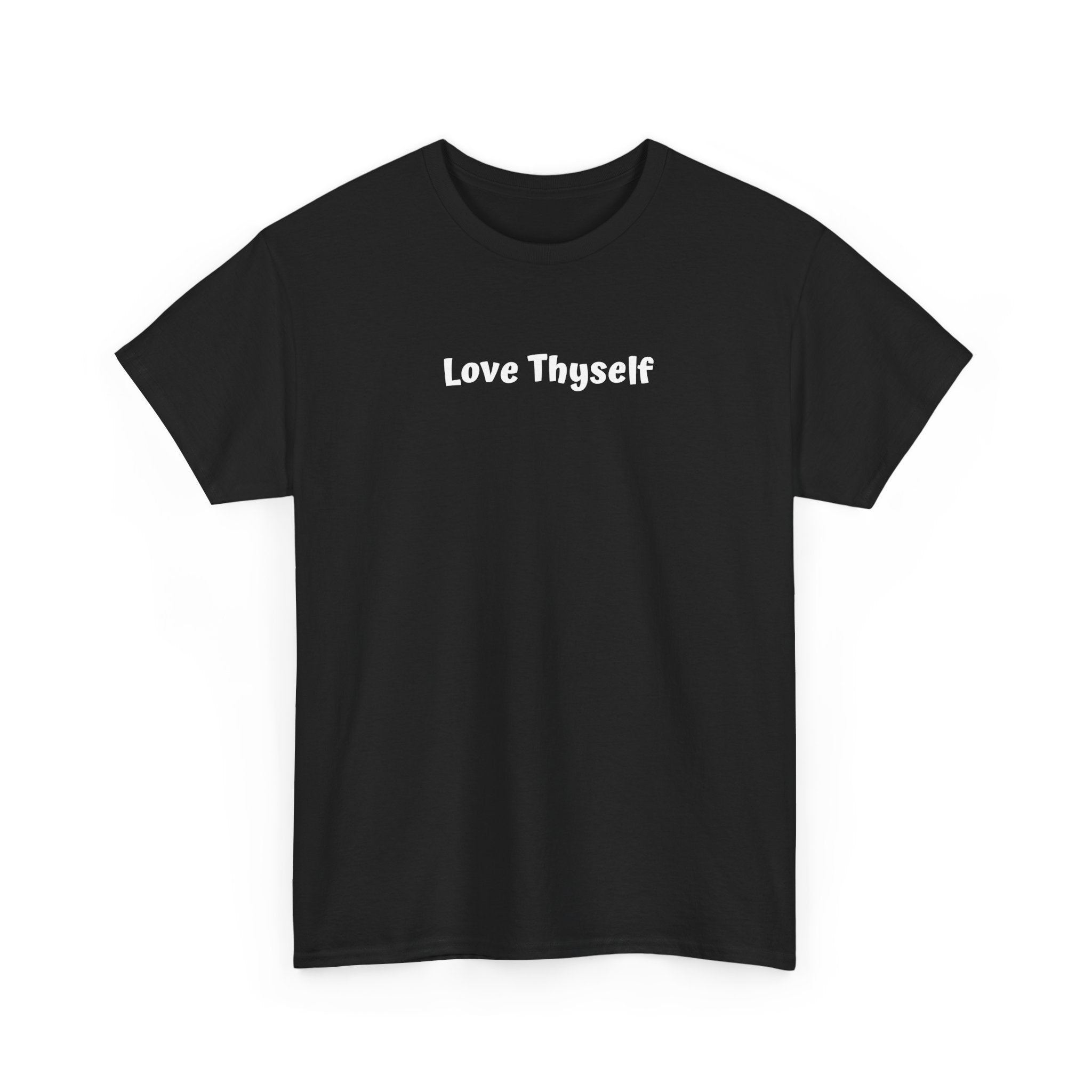 Love Thyself Tee — Minimal Self-Love Graphic T-Shirt