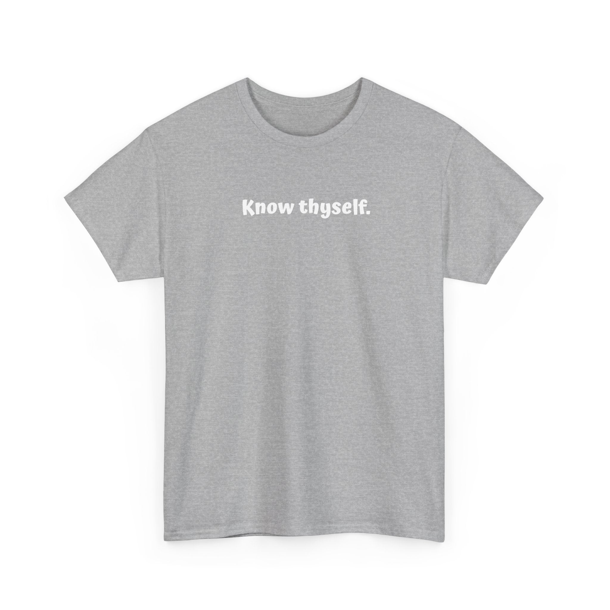 Know Thyself T-Shirt — Minimalist Affirmation Tee