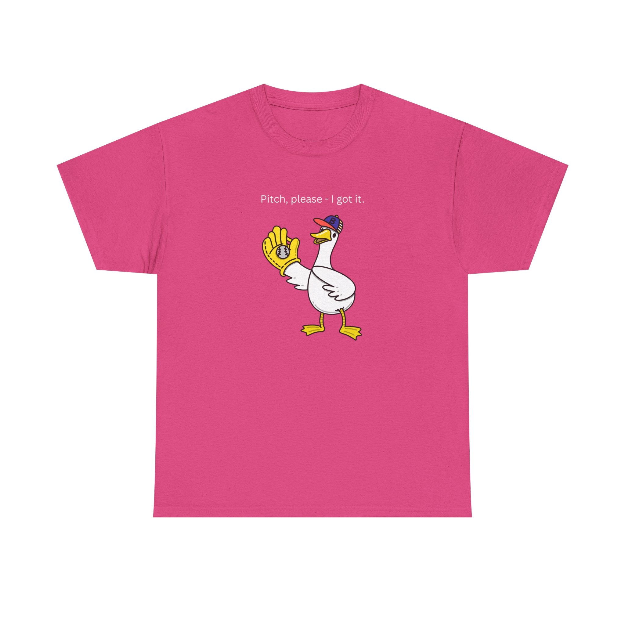 I Got It Baseball Duck T‑Shirt — Funny Catcher Graphic Tee