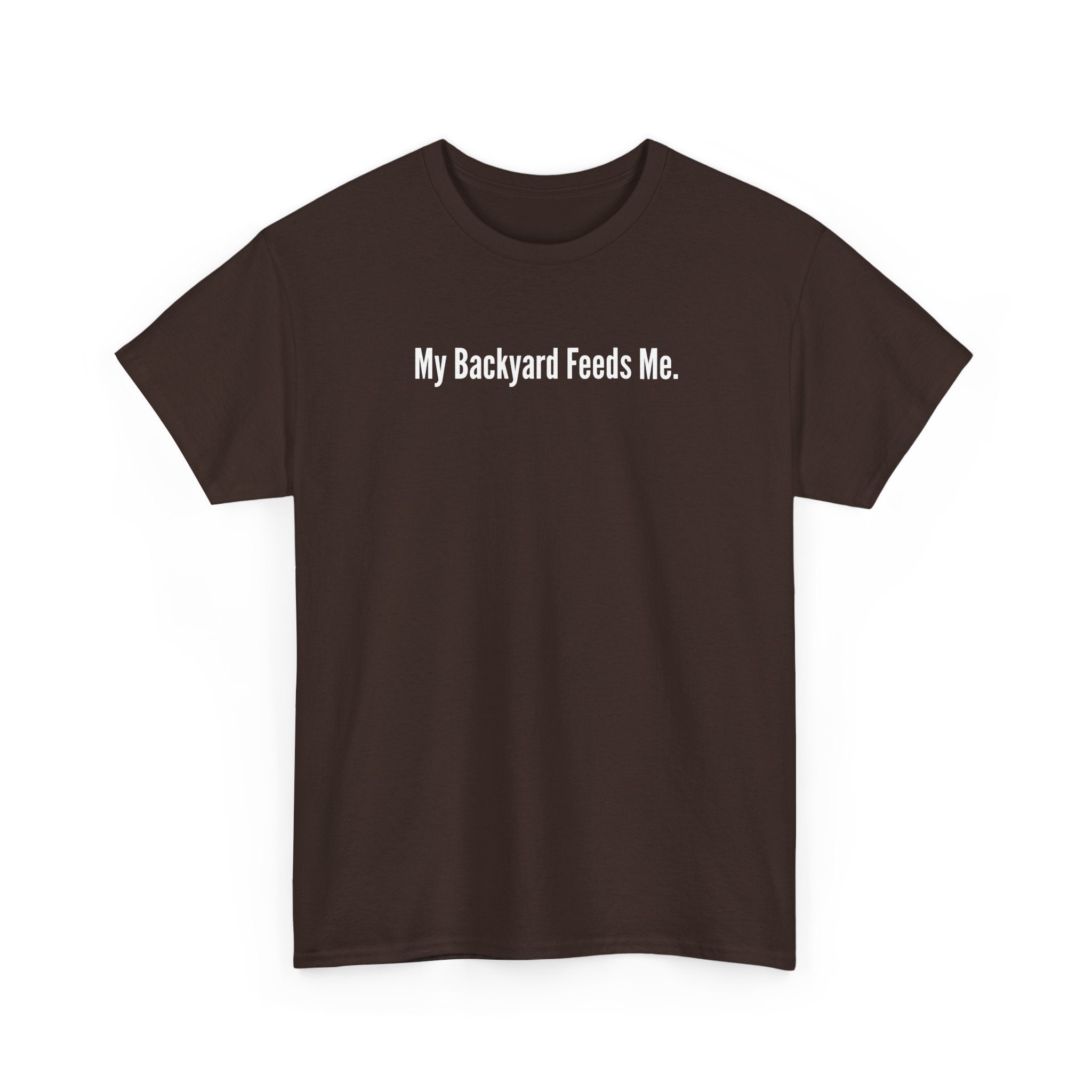Backyard Feeds Me T-Shirt — Gardening & Homesteading Tee