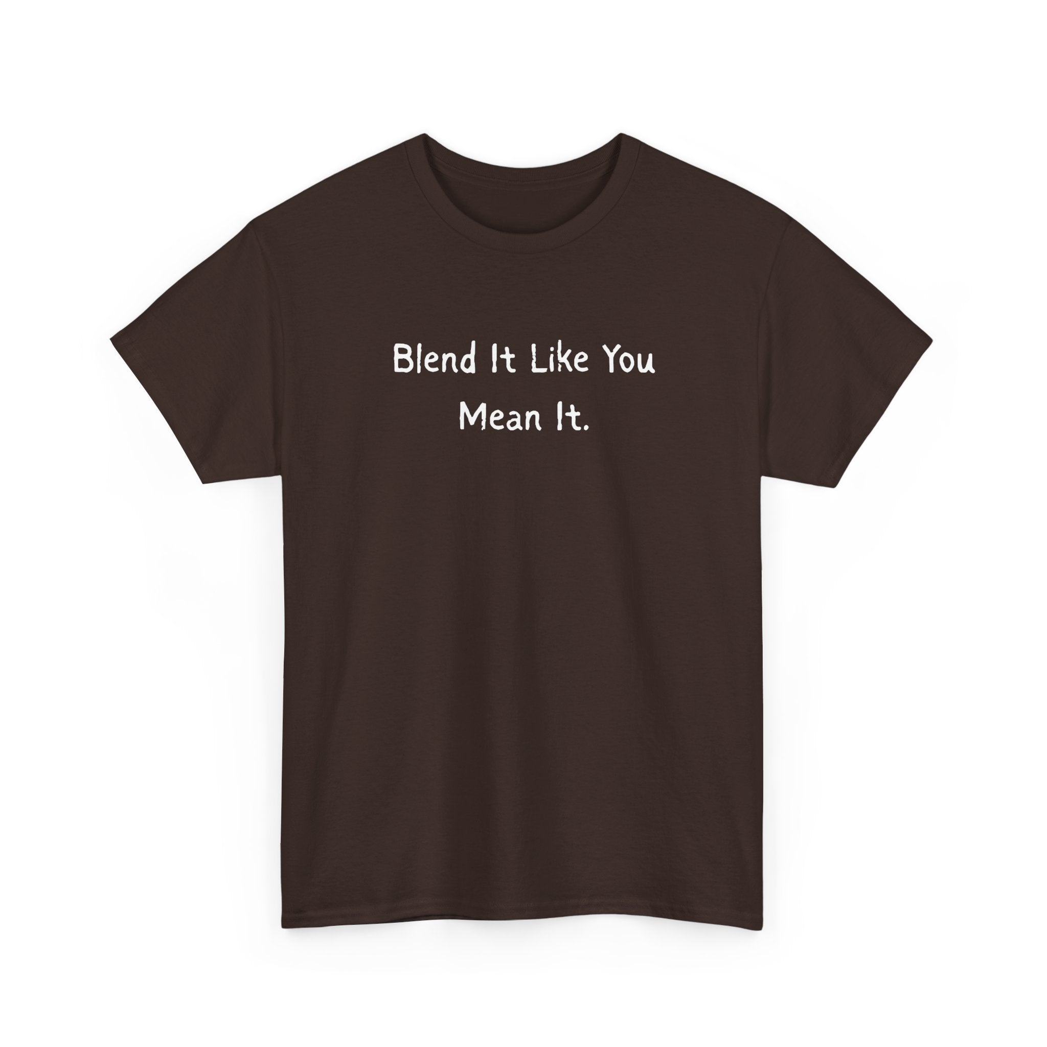 Blend It Like You Mean It Tee