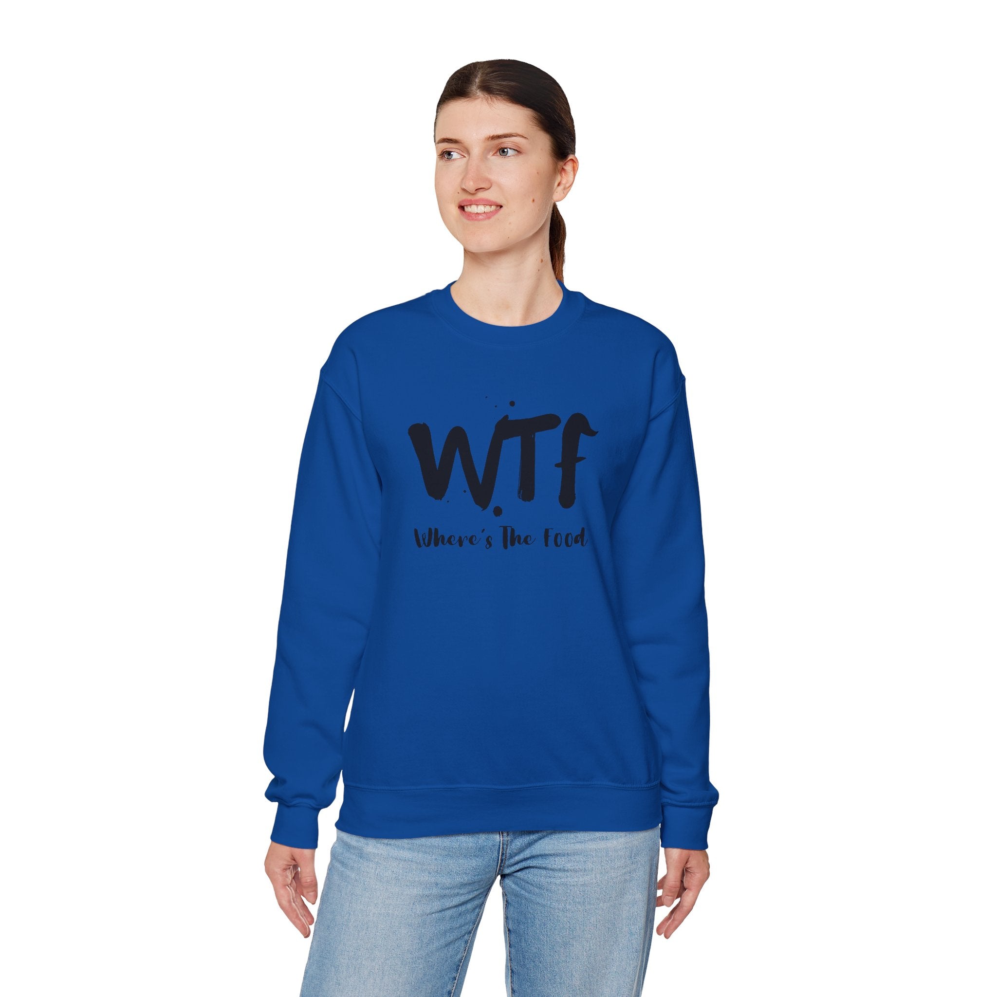 Sweatshirt — "WTF Where's The Food" Funny Crewneck for Foodies