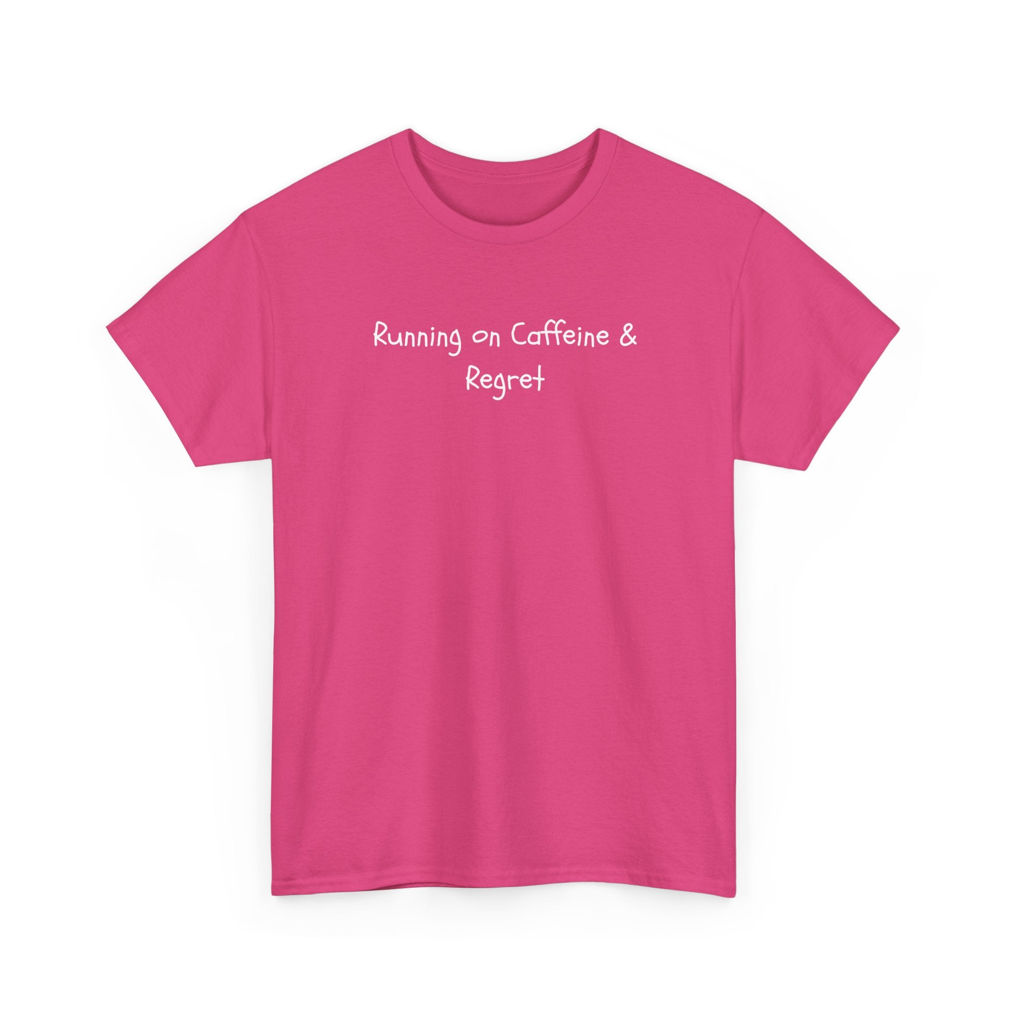 Running on Caffeine & Regret Tee