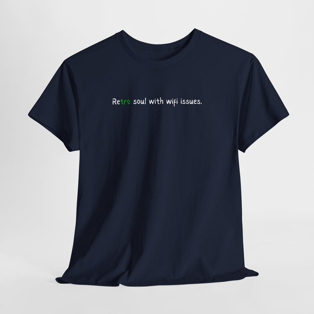 Retro Soul Tee - "Retro soul with wifi issues." Vintage Text Graphic T-Shirt
