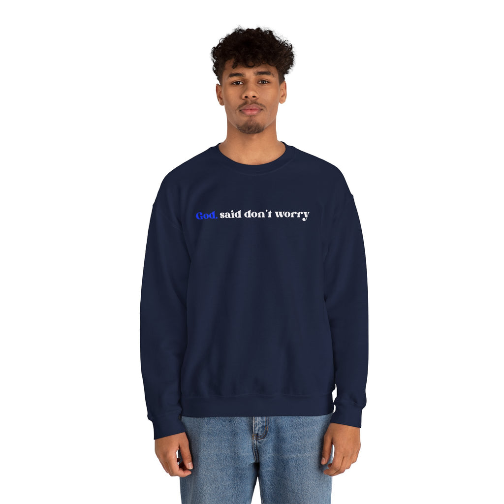 Crewneck Sweatshirt — "God Said Don’t Worry" Christian Faith Graphic