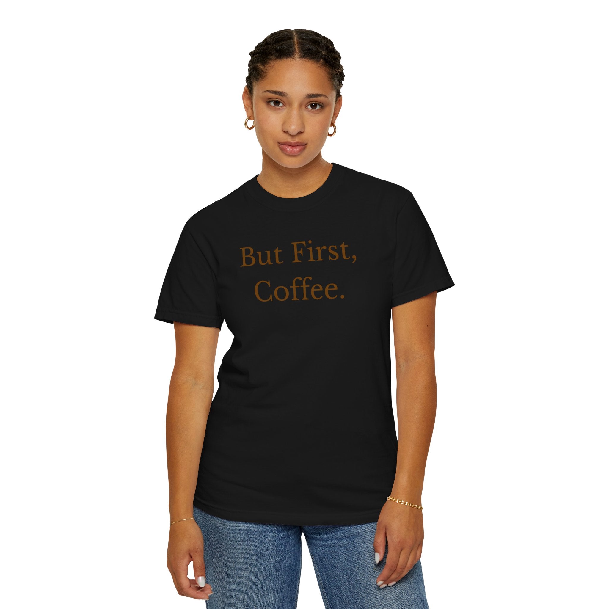 Comfort colors 1717 Template 1768370606253-But-First-Coffee-6