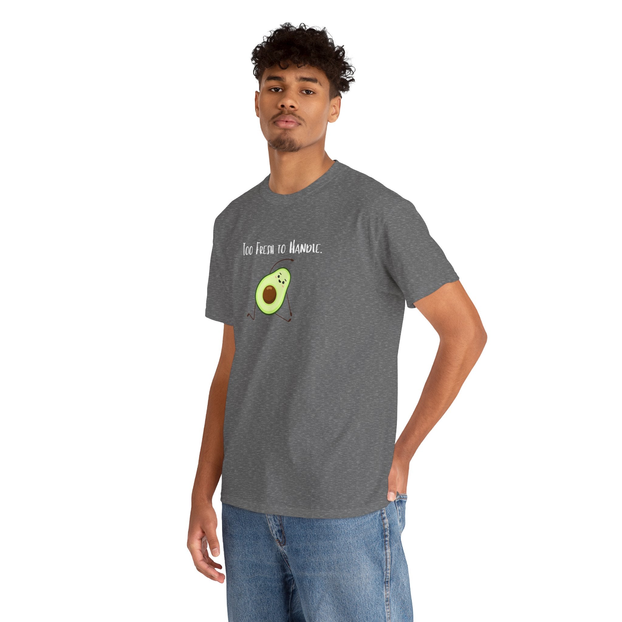 Too Fresh to Handle Avocado T-Shirt