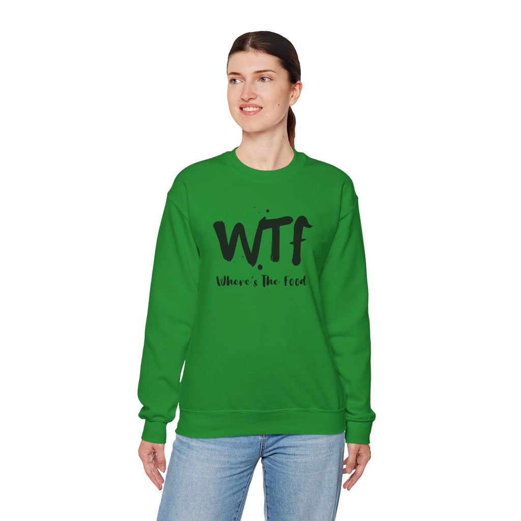 Sweatshirt — "WTF Where's The Food" Funny Crewneck for Foodies