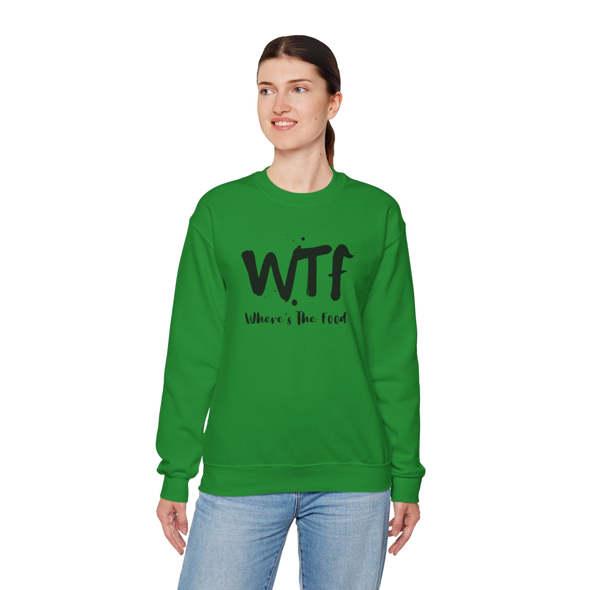 Sweatshirt — "WTF Where's The Food" Funny Crewneck for Foodies