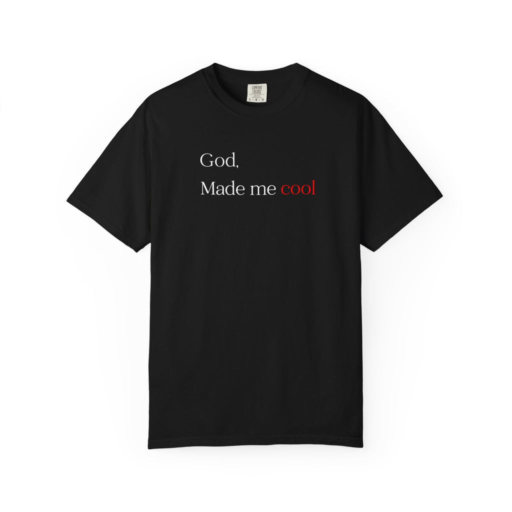 God Made Me Cool T-Shirt — Christian Inspirational Tee