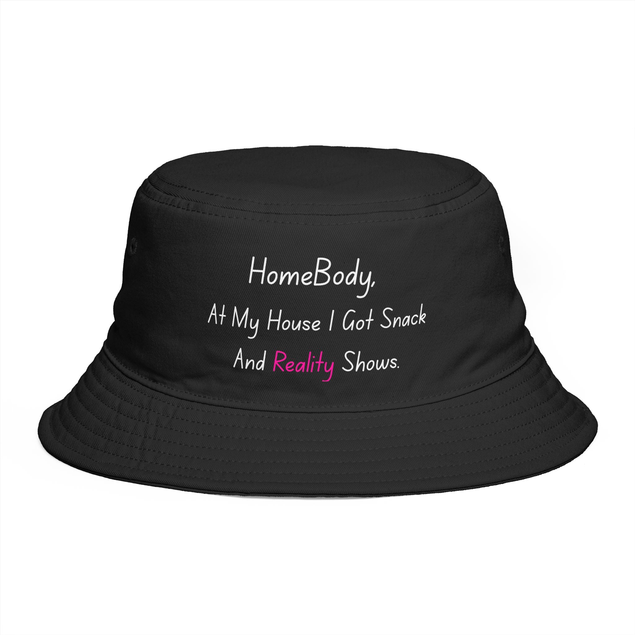 Homebody At my house i have snacks and reality shows — Funny Embroidered Casual Sun Hat
