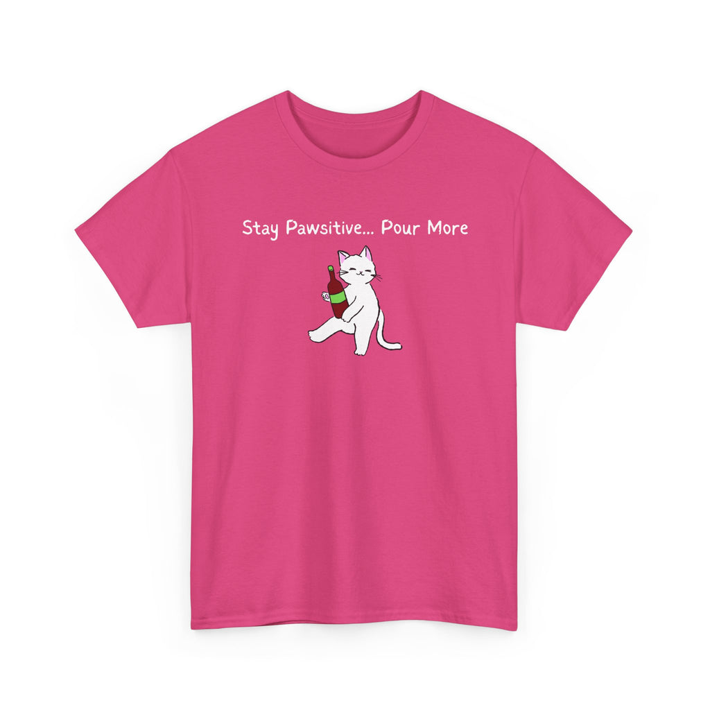 Cat Wine Tee - "Stay Pawsitive Pour More" Funny Cat Drinking T-Shirt