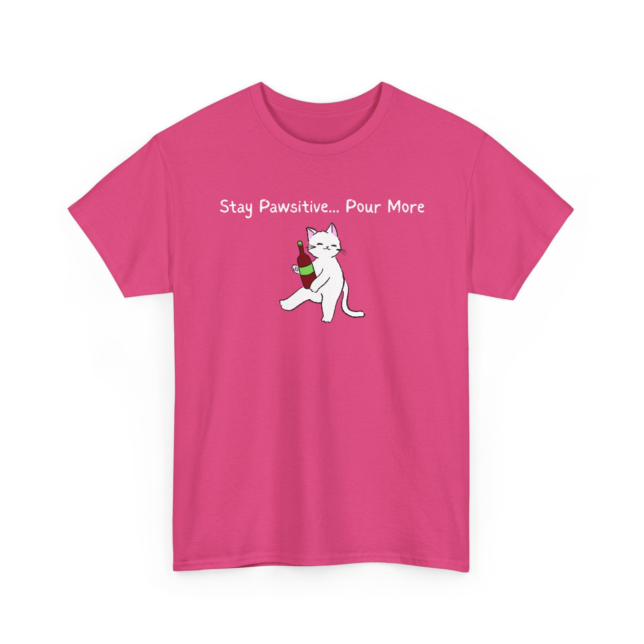 Cat Wine Tee - "Stay Pawsitive Pour More" Funny Cat Drinking T-Shirt