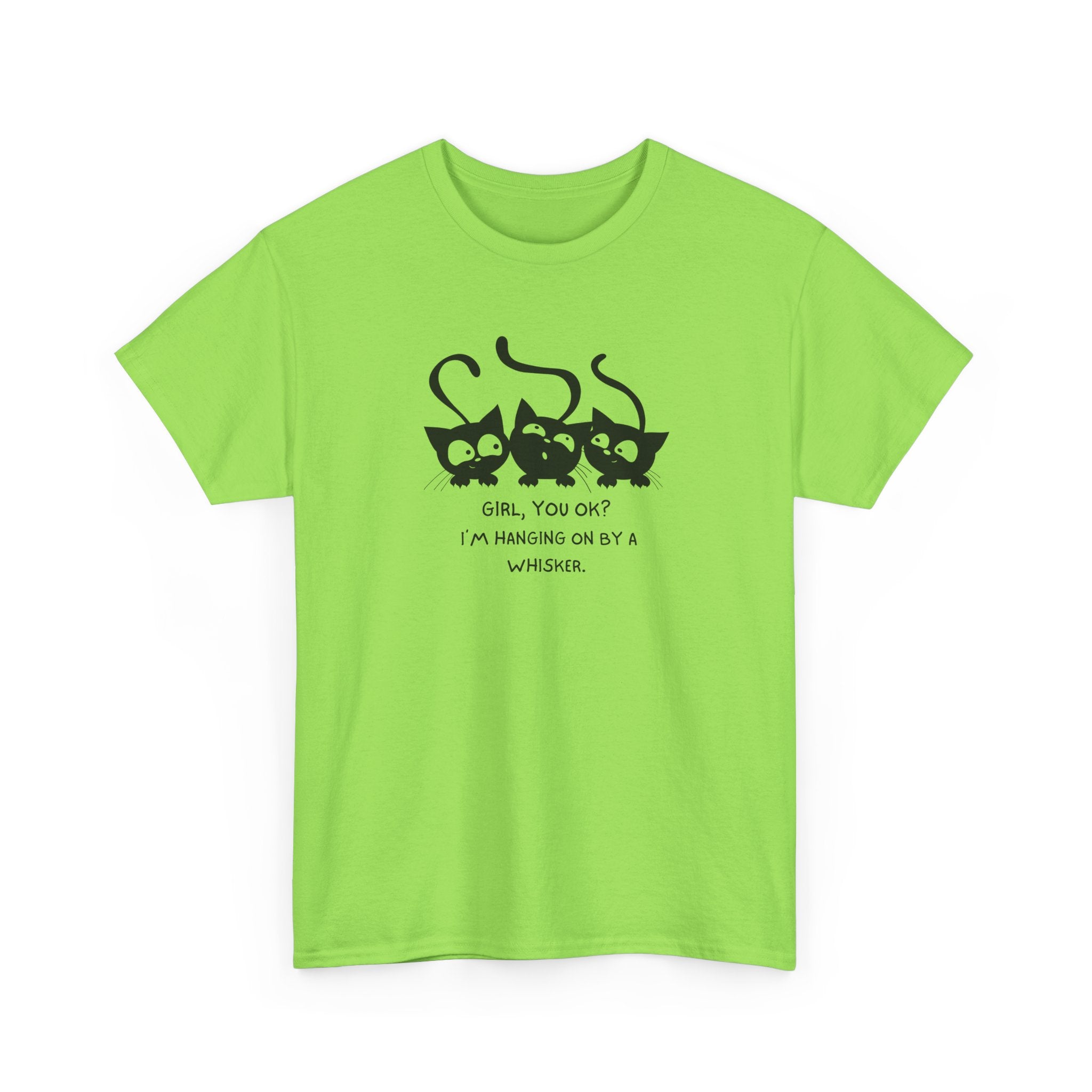 Cat Trio T‑Shirt – “Girl, You OK? I’m Hanging On By A Whisper” Cute Cat Graphic Tee